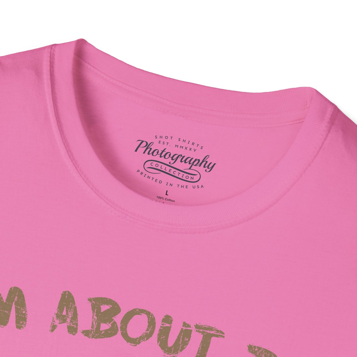 0098. I'm About To Snap Photo Camera Unisex T-Shirt