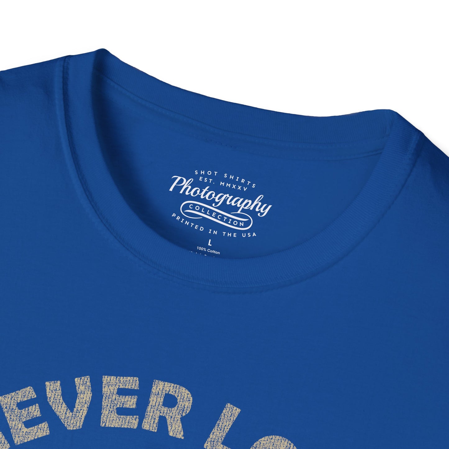 0091. Never Lose Focus Photo Camera Unisex T-Shirt