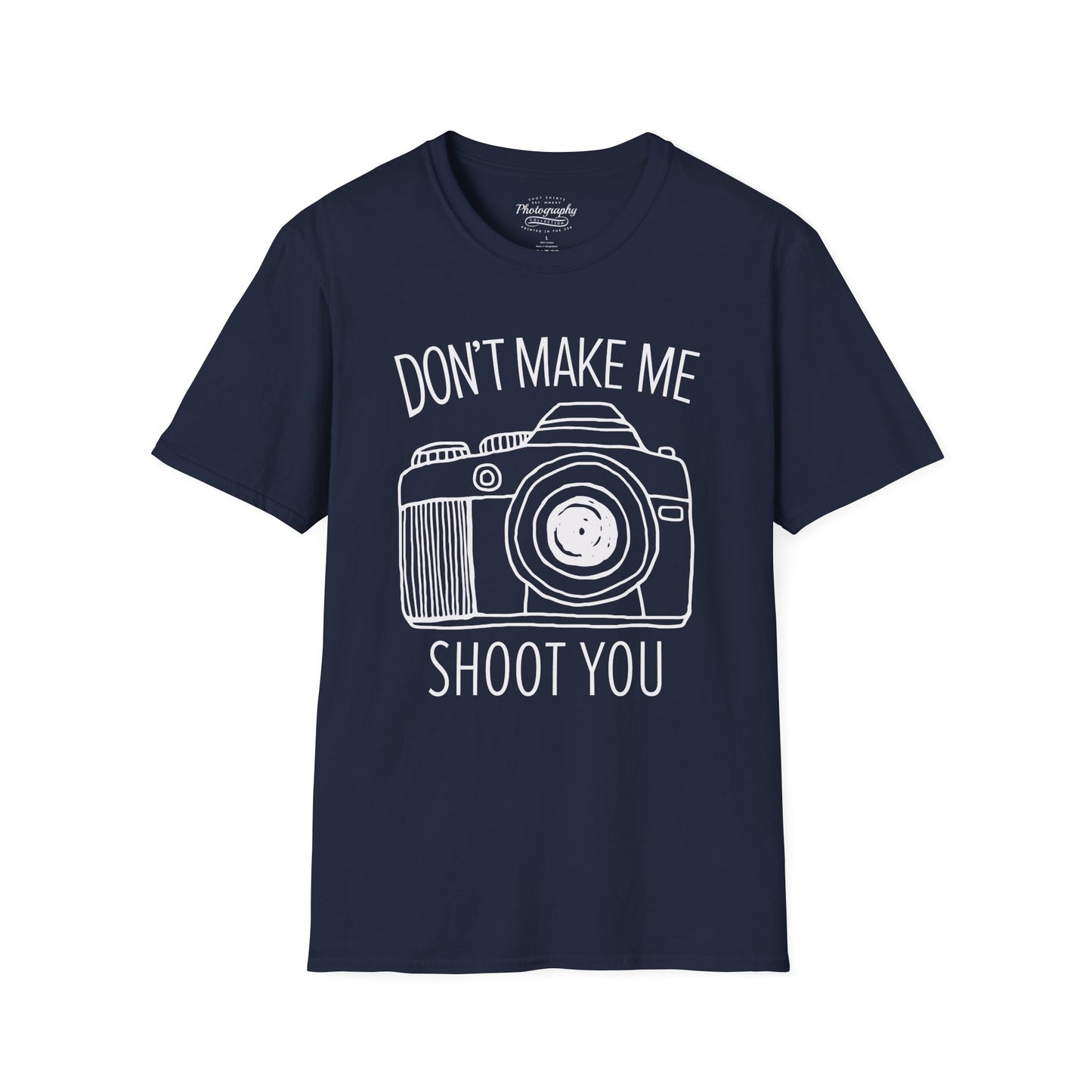 0046. Don't Make Me Shoot You Comic Drawn Photo Camera Unisex T-Shirt