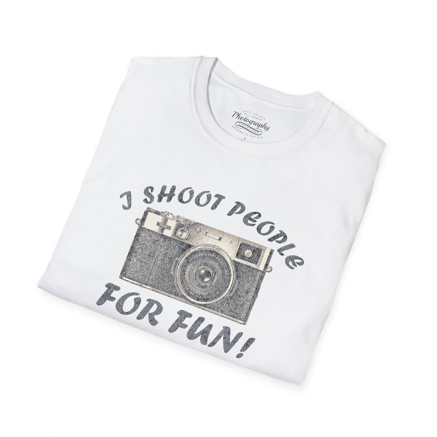 0015. I Shoot People For Fun! Unisex T-Shirt