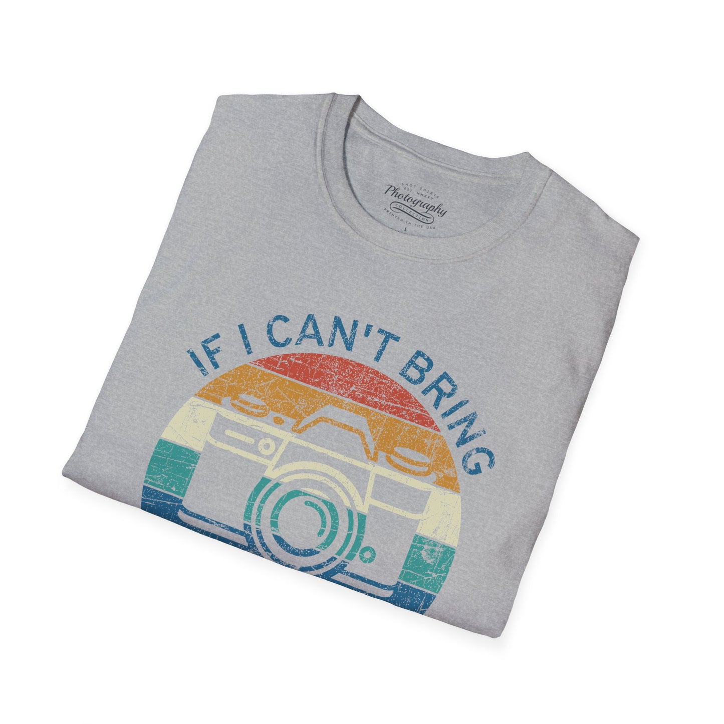 0099. If I Can't Bring My Camera I'm Not Going Retro Sunset Photo Camera Unisex T-Shirt