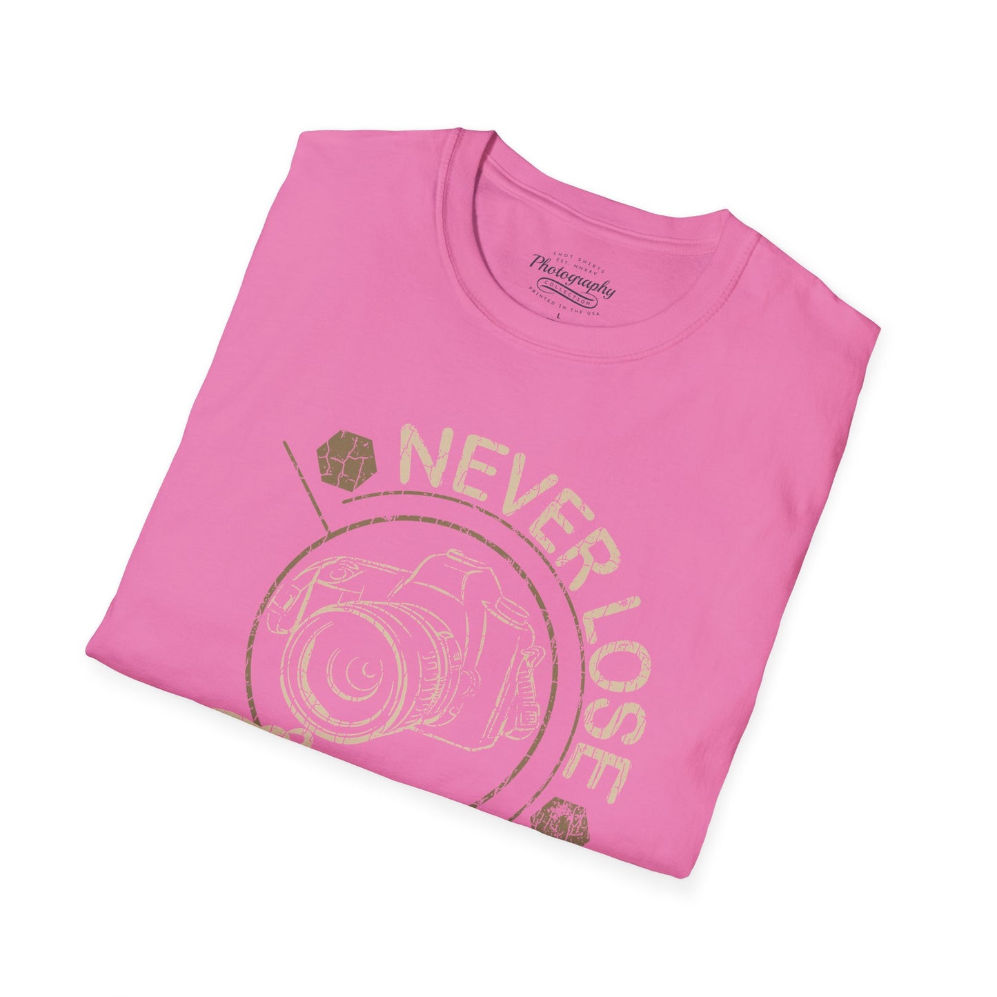 0094. Never Lose Focus Photo Camera Unisex T-Shirt