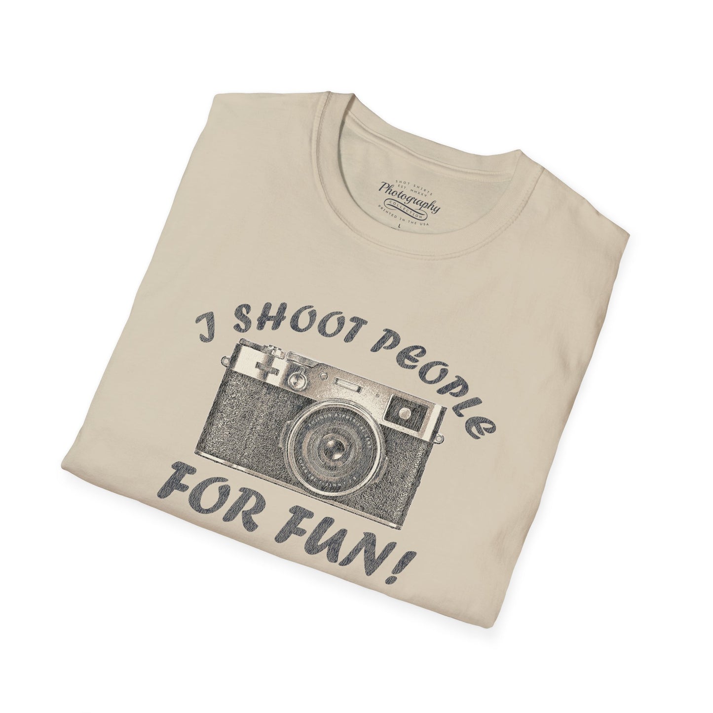 0015. I Shoot People For Fun! Unisex T-Shirt