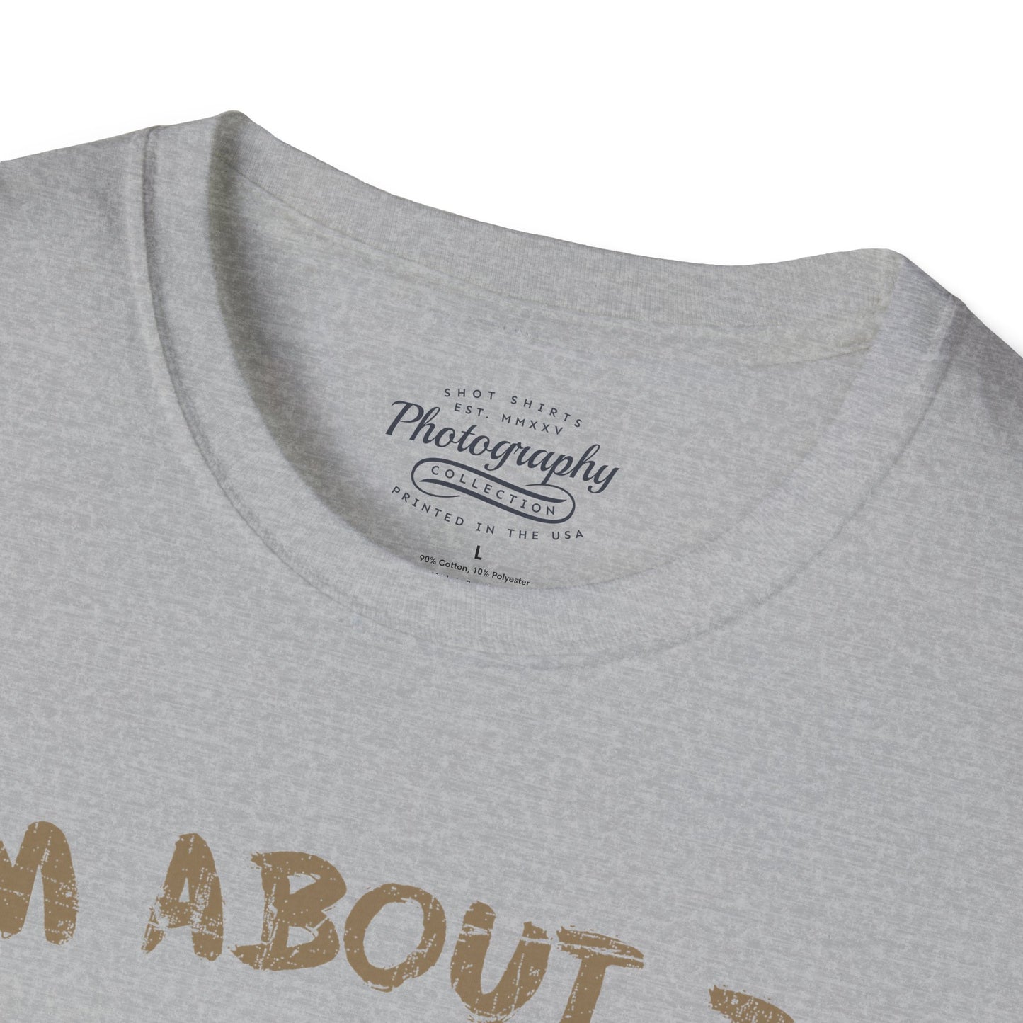 0098. I'm About To Snap Photo Camera Unisex T-Shirt