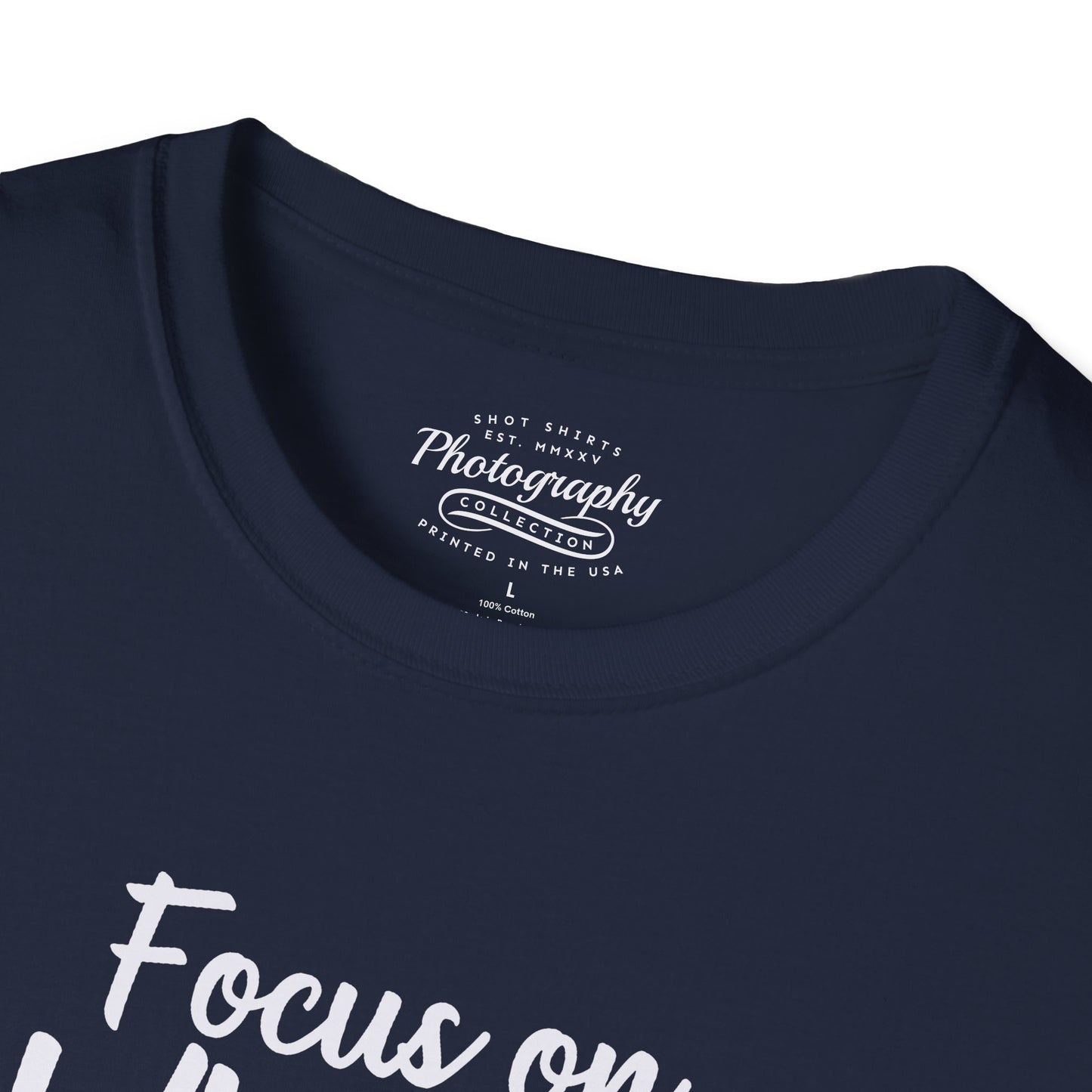 0084. Focus On What Is Important Grunge Photo Camera Unisex T-Shirt