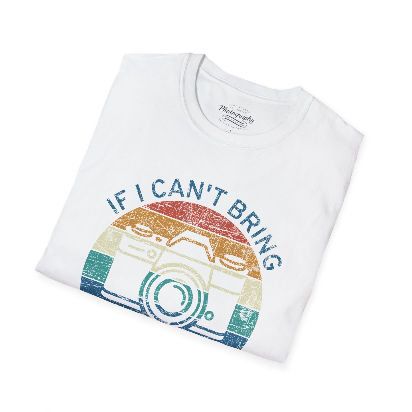 0099. If I Can't Bring My Camera I'm Not Going Retro Sunset Photo Camera Unisex T-Shirt