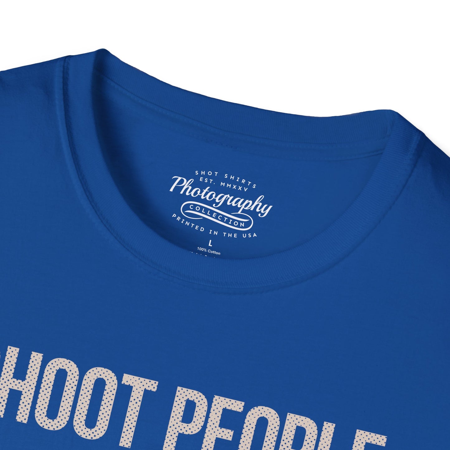 0029. I Shoot People And Sometimes Cut Off Their Heads Unisex T-Shirt