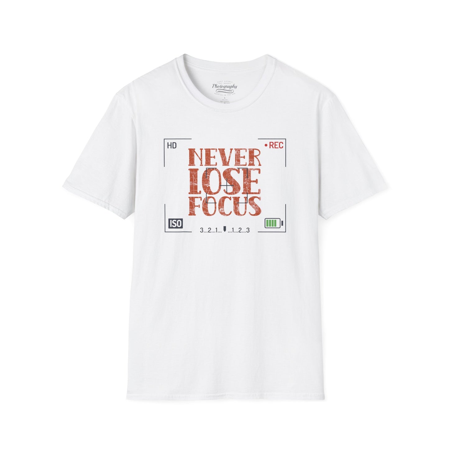 0093. Never Lose Focus Unisex T-Shirt