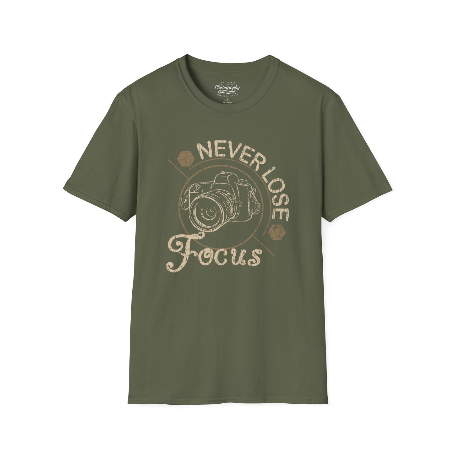 0094. Never Lose Focus Photo Camera Unisex T-Shirt