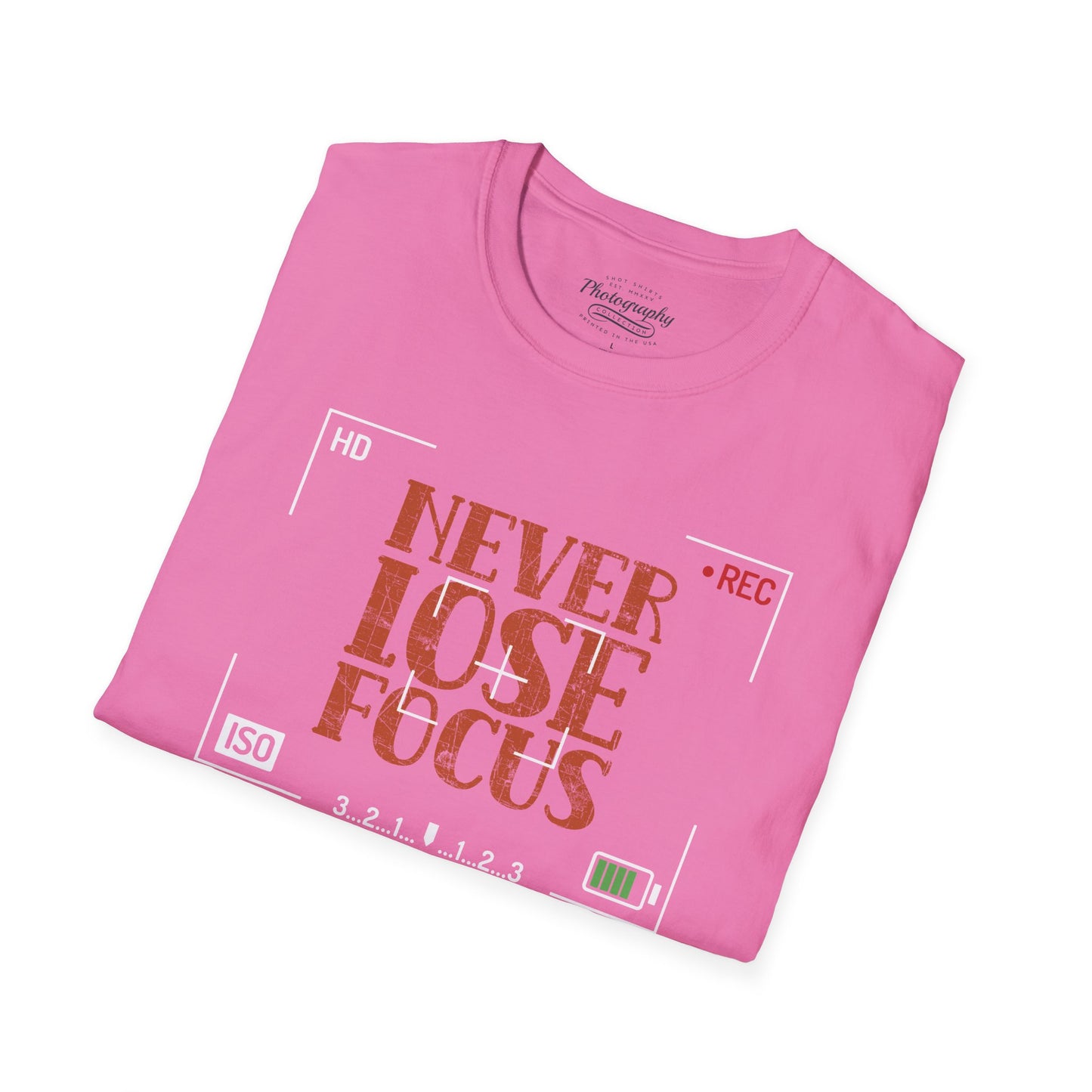 0093. Never Lose Focus Unisex T-Shirt