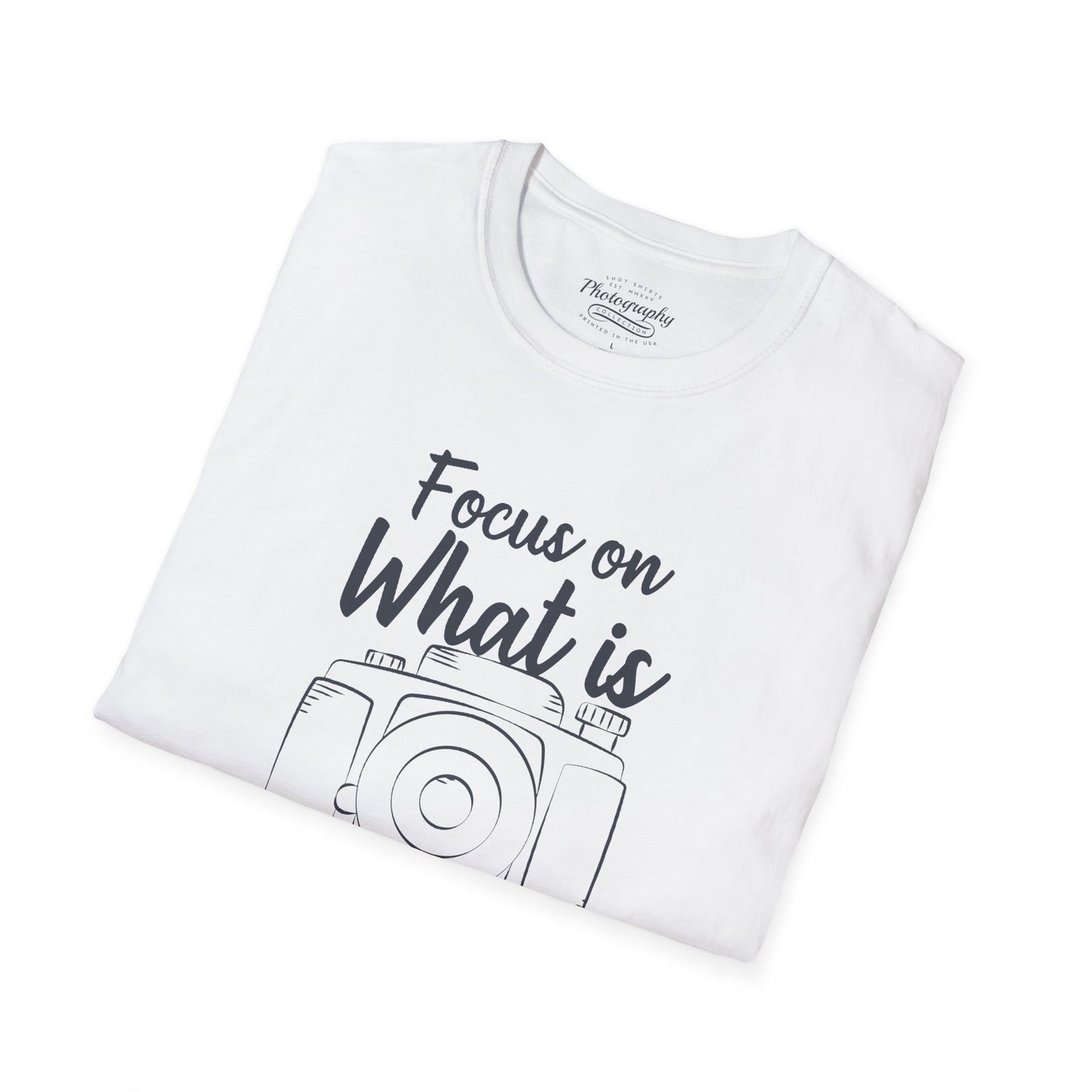 0084. Focus On What Is Important Grunge Photo Camera Unisex T-Shirt