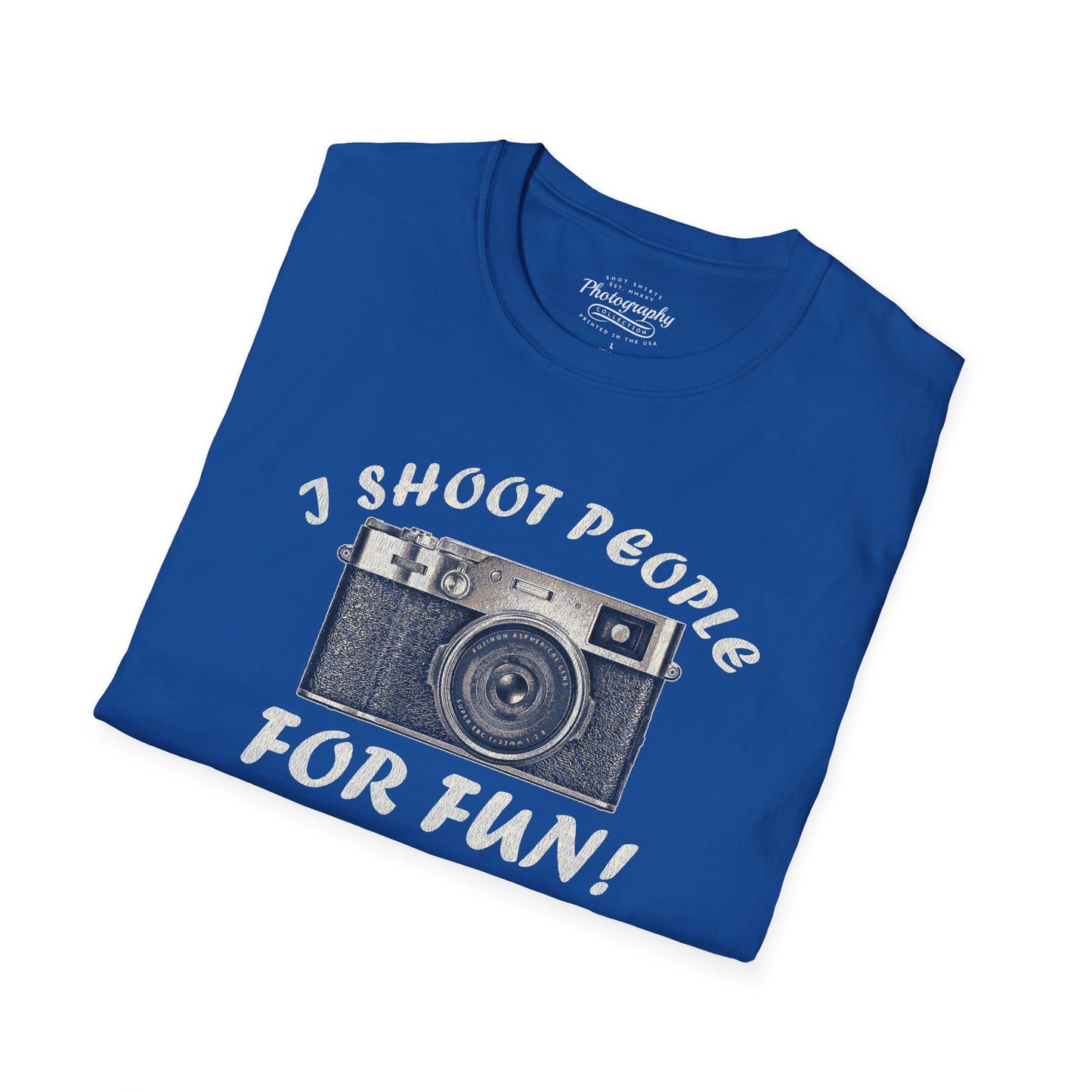0015. I Shoot People For Fun! Unisex T-Shirt