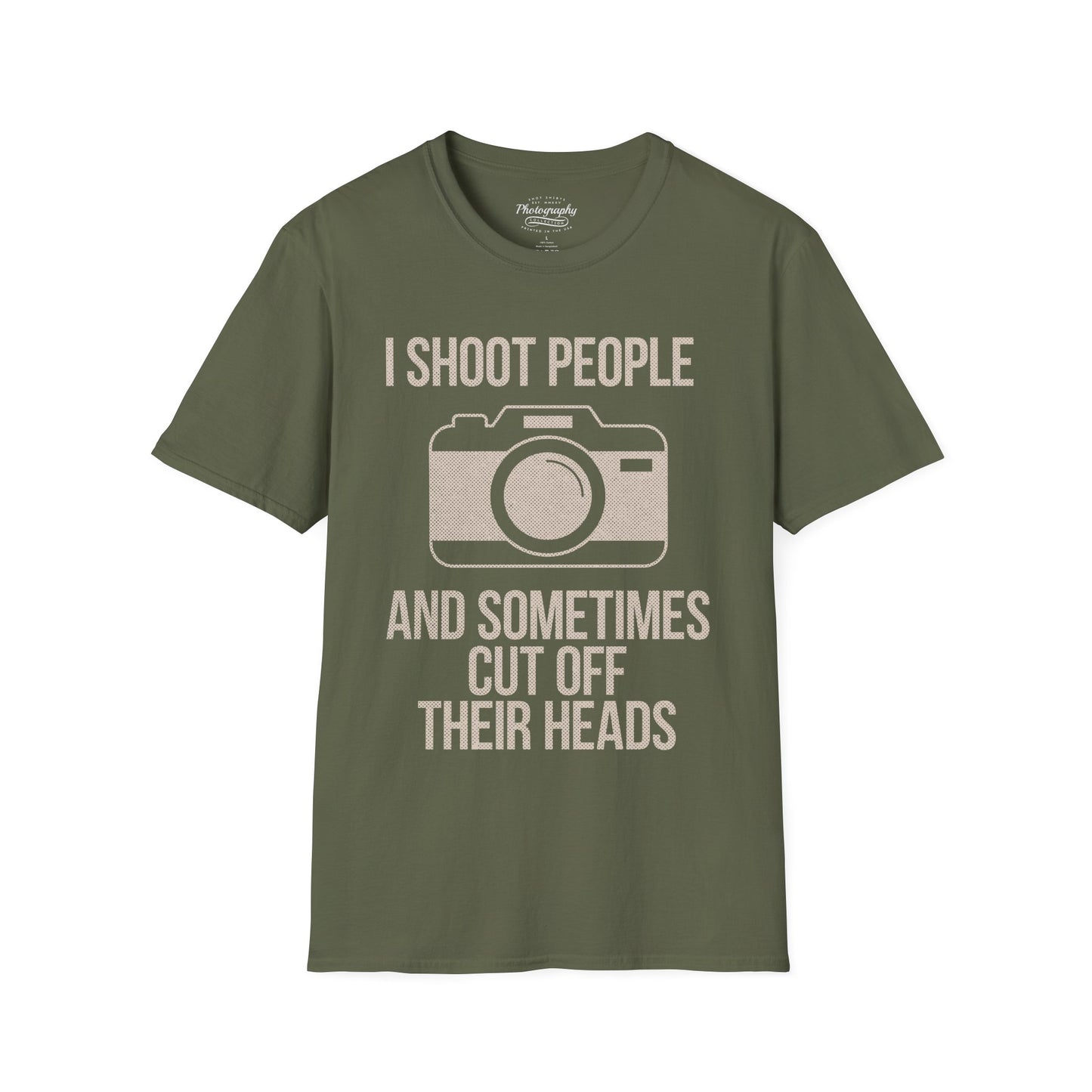 0029. I Shoot People And Sometimes Cut Off Their Heads Unisex T-Shirt