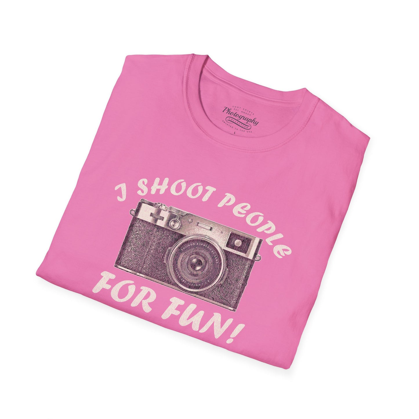 0015. I Shoot People For Fun! Unisex T-Shirt