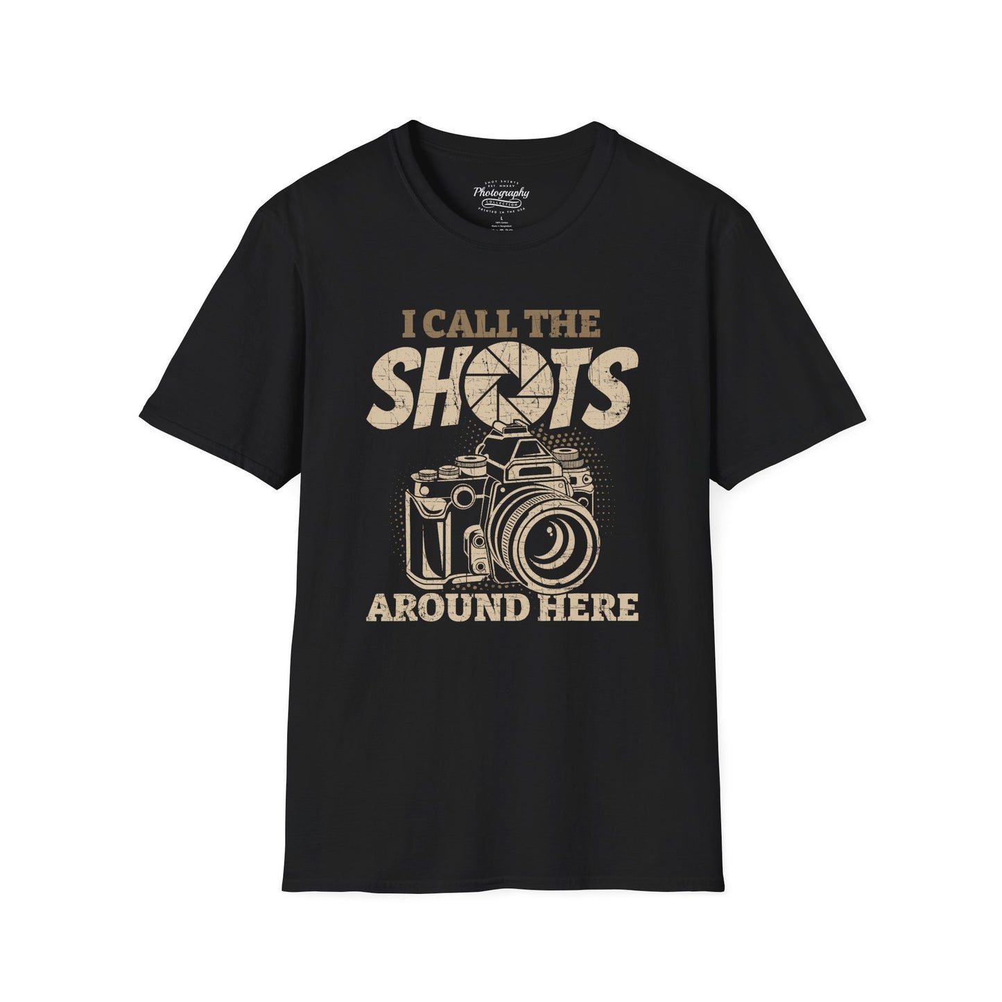 0089. I Call The Shots Around Here Photo Camera Unisex T-Shirt