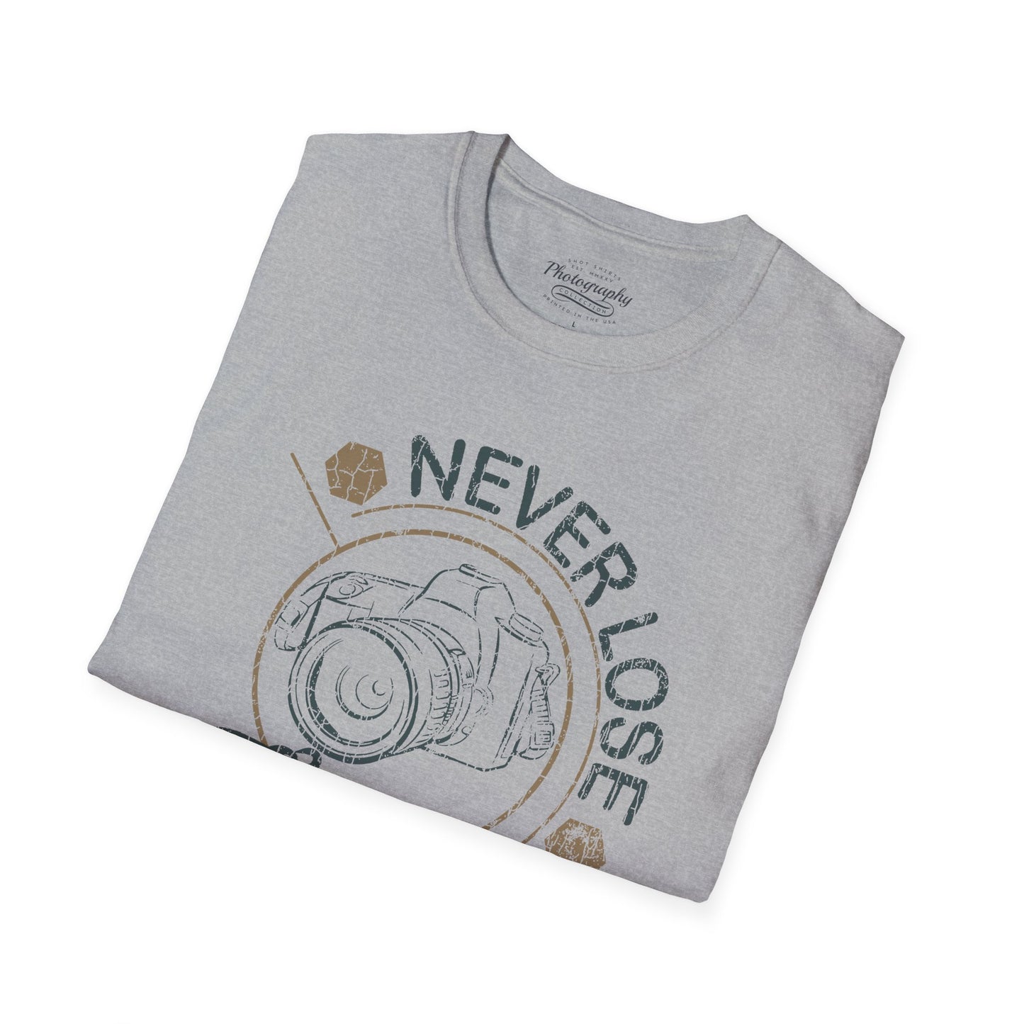 0094. Never Lose Focus Photo Camera Unisex T-Shirt