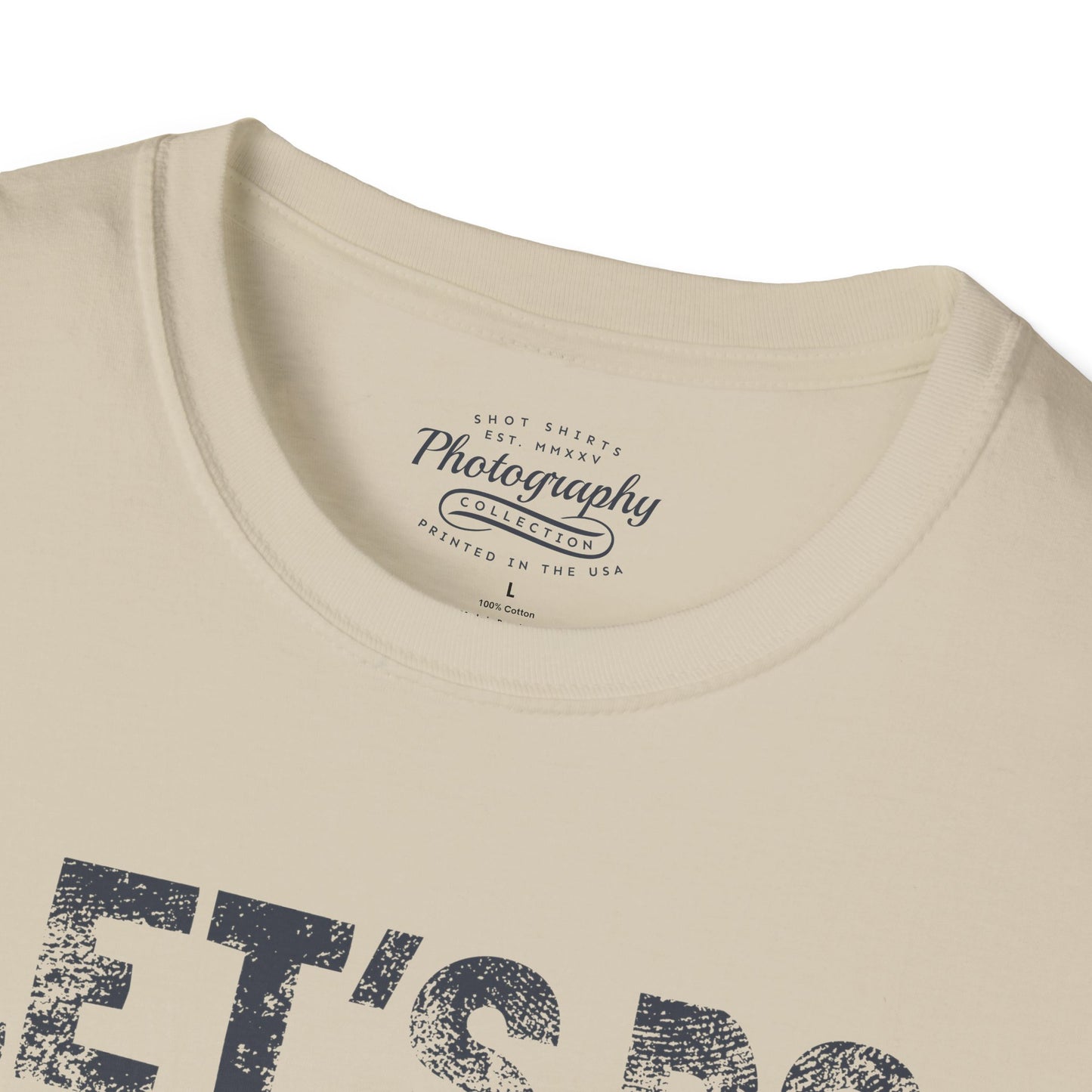 0027. Let's Do Shots Unisex T-Shirt