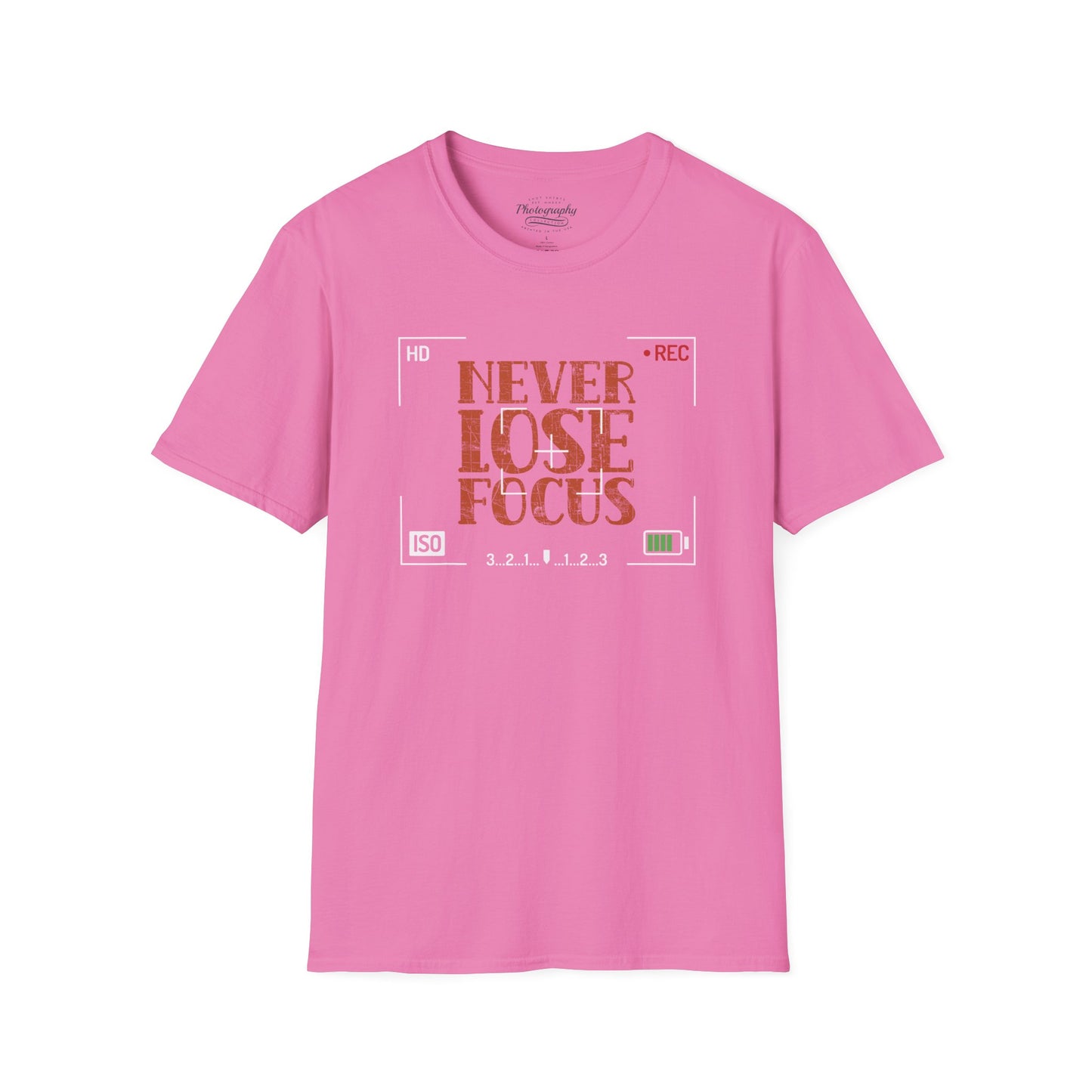 0093. Never Lose Focus Unisex T-Shirt