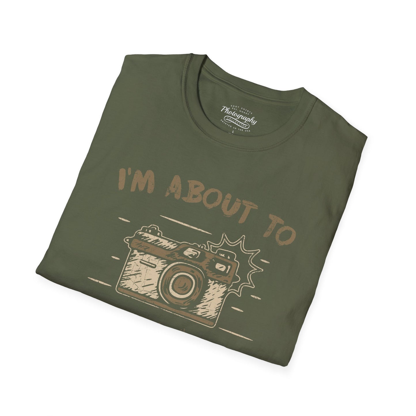 0098. I'm About To Snap Photo Camera Unisex T-Shirt
