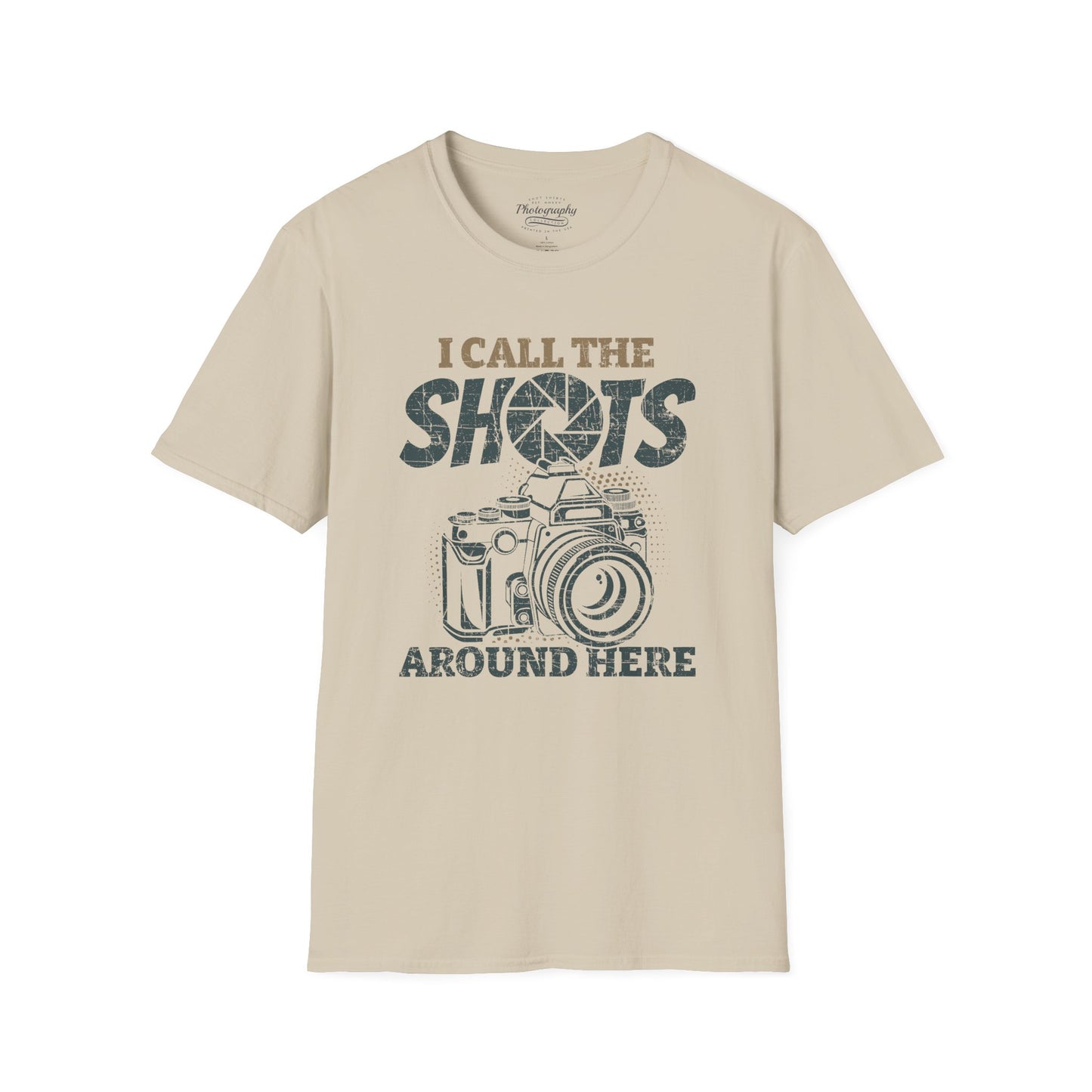 0089. I Call The Shots Around Here Photo Camera Unisex T-Shirt
