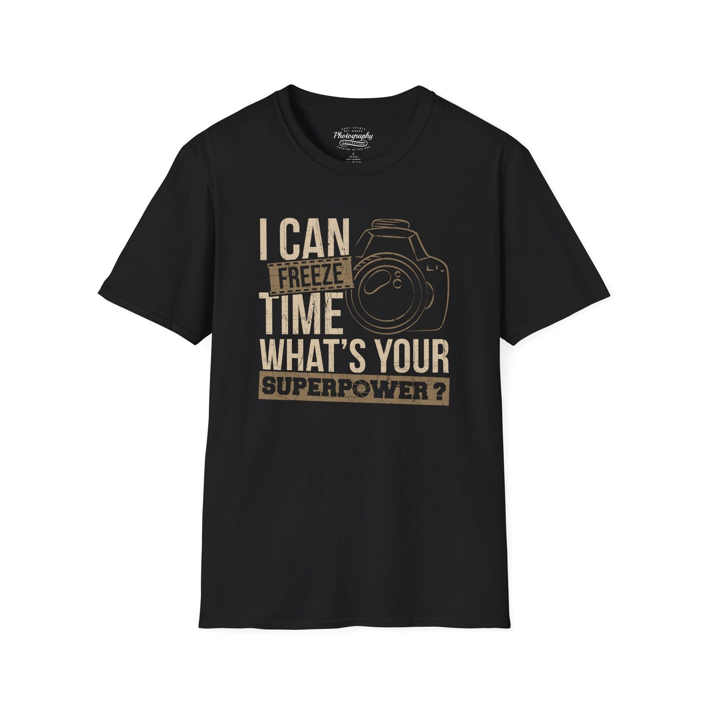 0088. I Can Freeze Time What's Your Superpower? Photo Camera Unisex T-Shirt