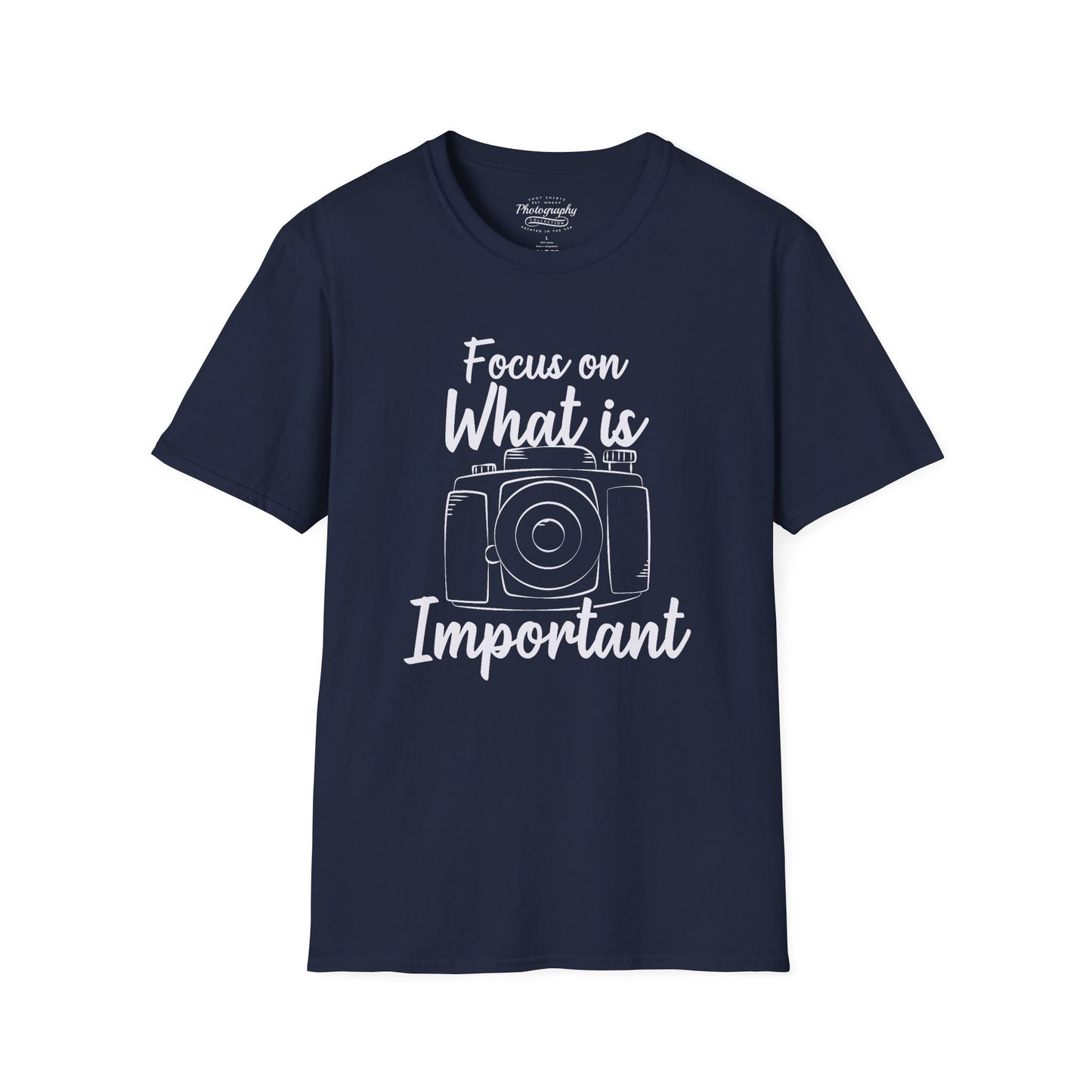 0084. Focus On What Is Important Grunge Photo Camera Unisex T-Shirt