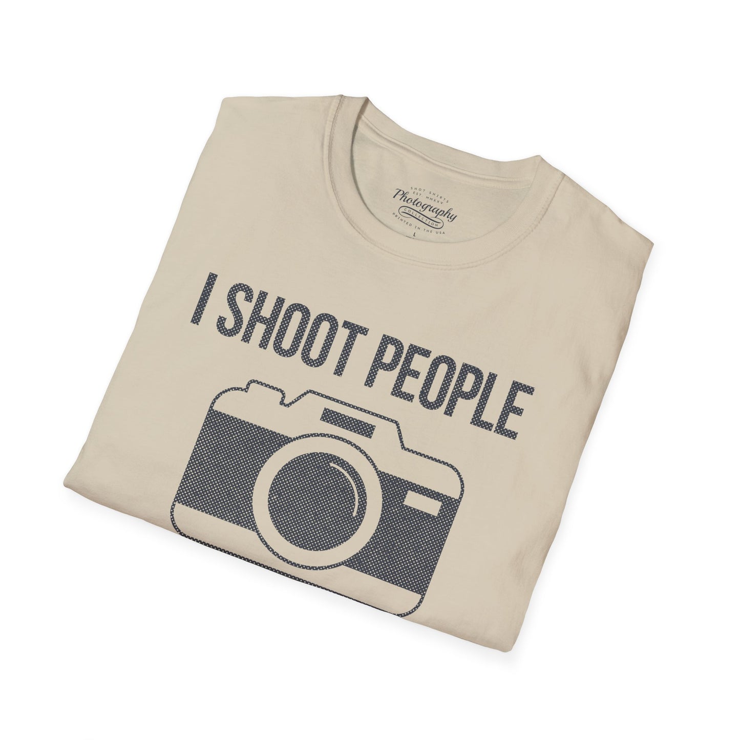 0029. I Shoot People And Sometimes Cut Off Their Heads Unisex T-Shirt