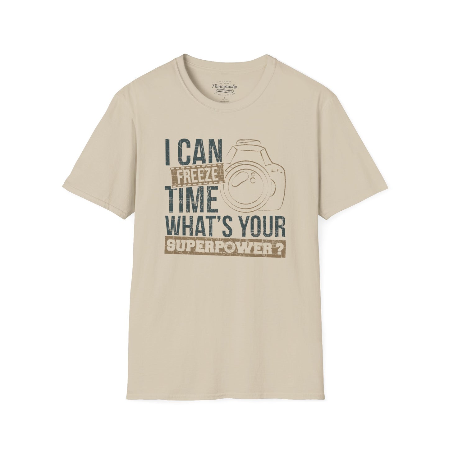 0088. I Can Freeze Time What's Your Superpower? Photo Camera Unisex T-Shirt