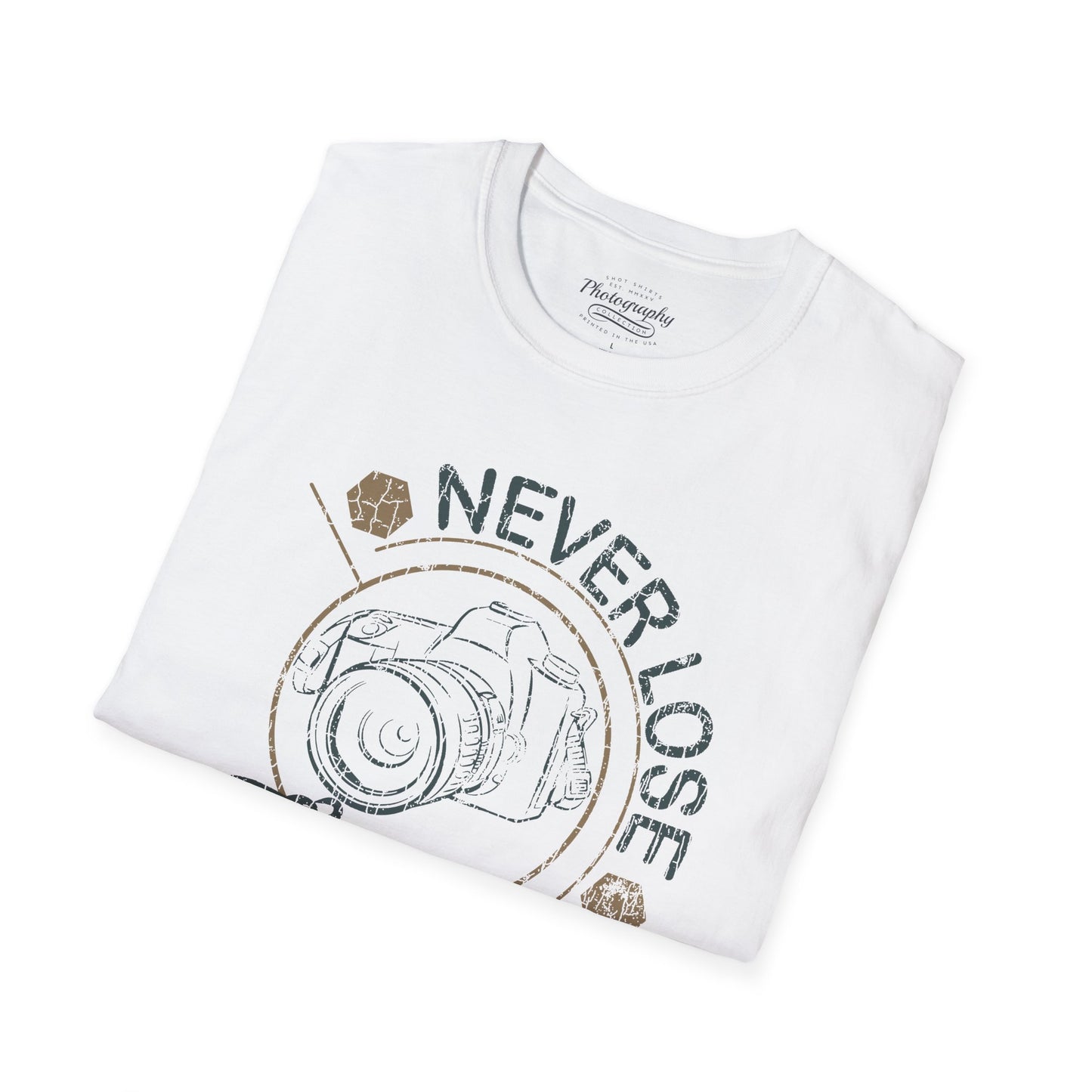 0094. Never Lose Focus Photo Camera Unisex T-Shirt