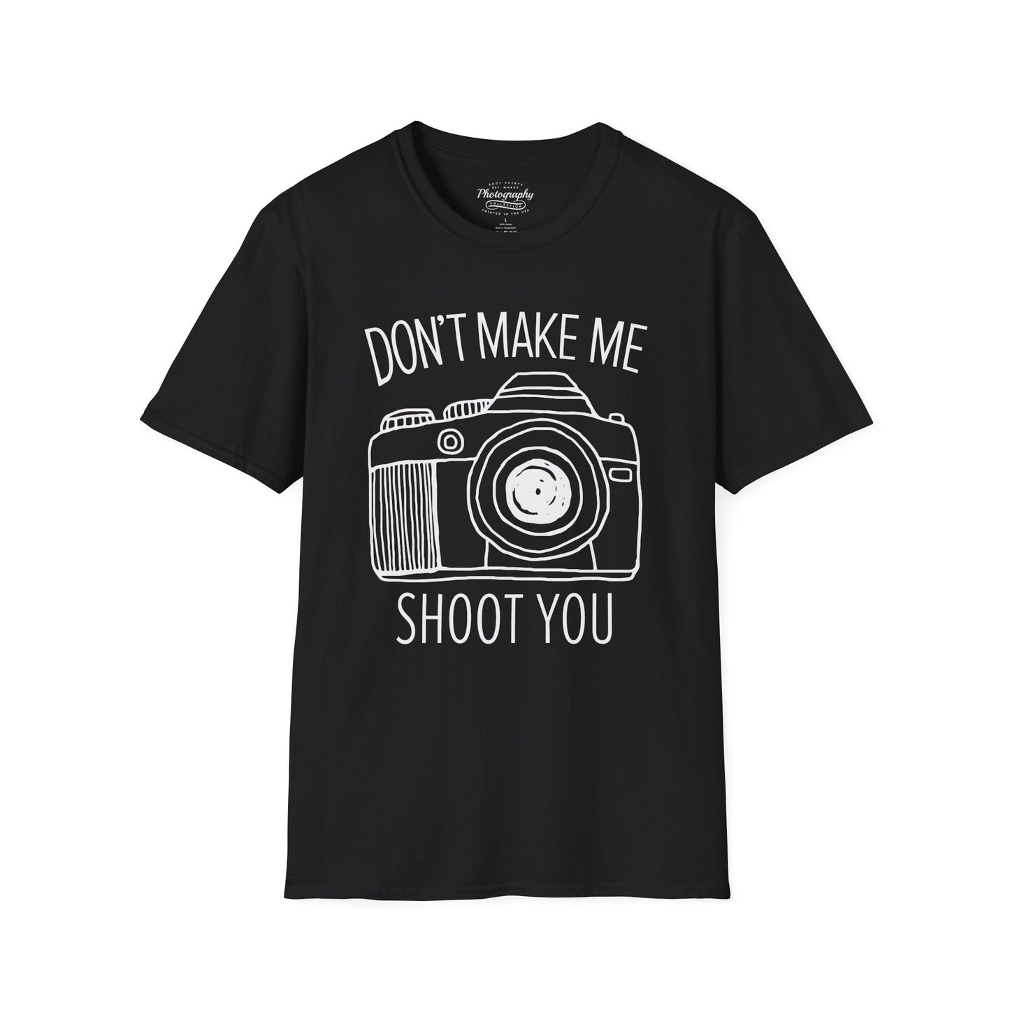 0046. Don't Make Me Shoot You Comic Drawn Photo Camera Unisex T-Shirt