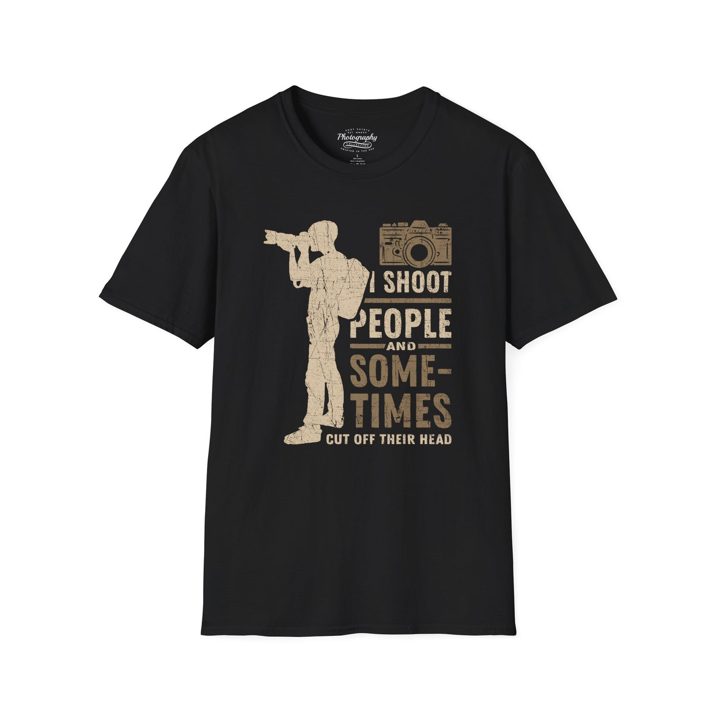 0087. I Shoot People And Sometimes Cut Off Their Heads Photo Camera Photographer Silhouette Unisex T-Shirt