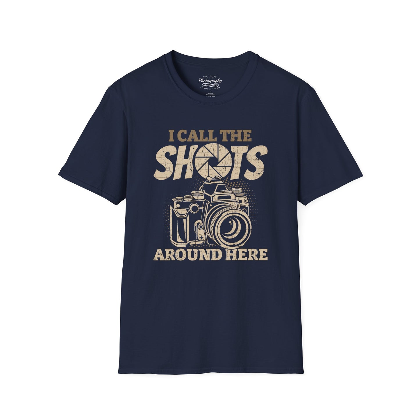 0089. I Call The Shots Around Here Photo Camera Unisex T-Shirt