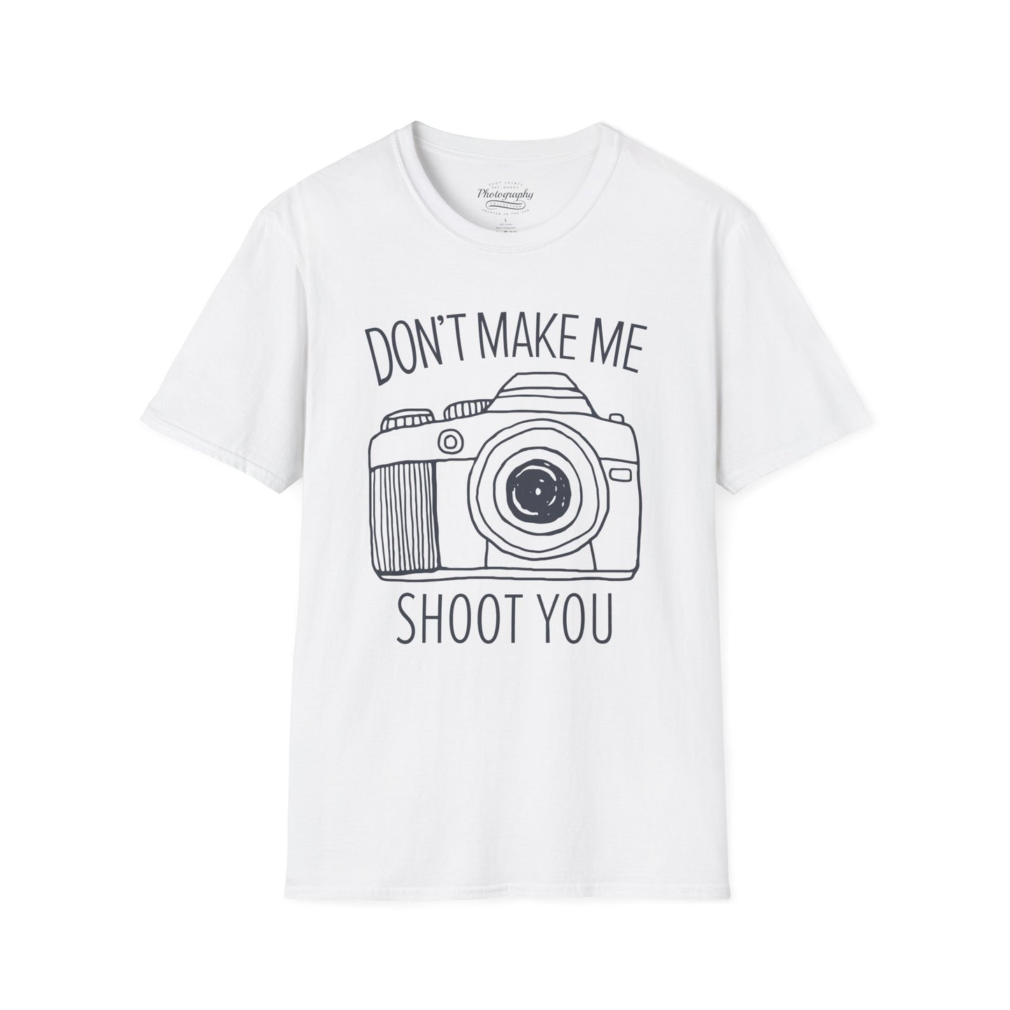 0046. Don't Make Me Shoot You Comic Drawn Photo Camera Unisex T-Shirt