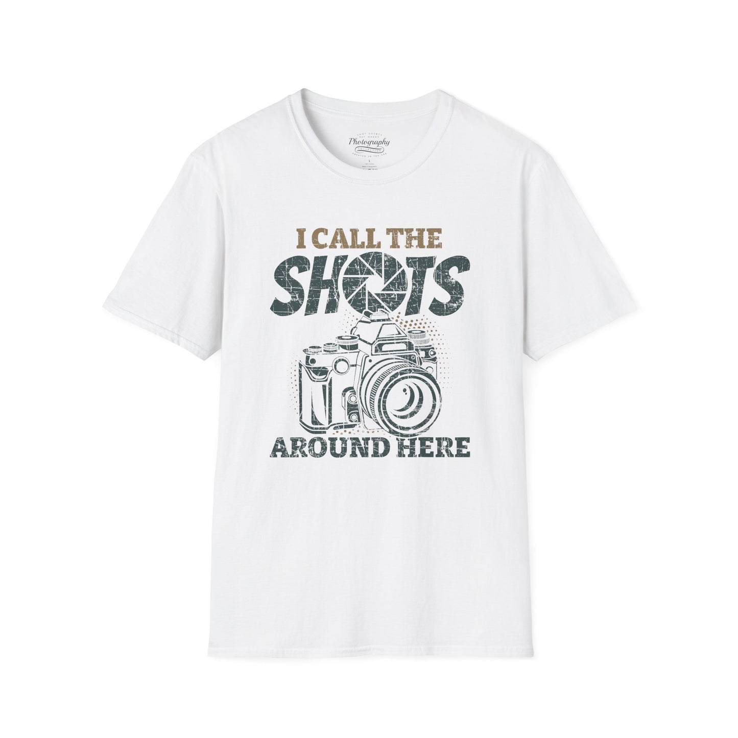 0089. I Call The Shots Around Here Photo Camera Unisex T-Shirt