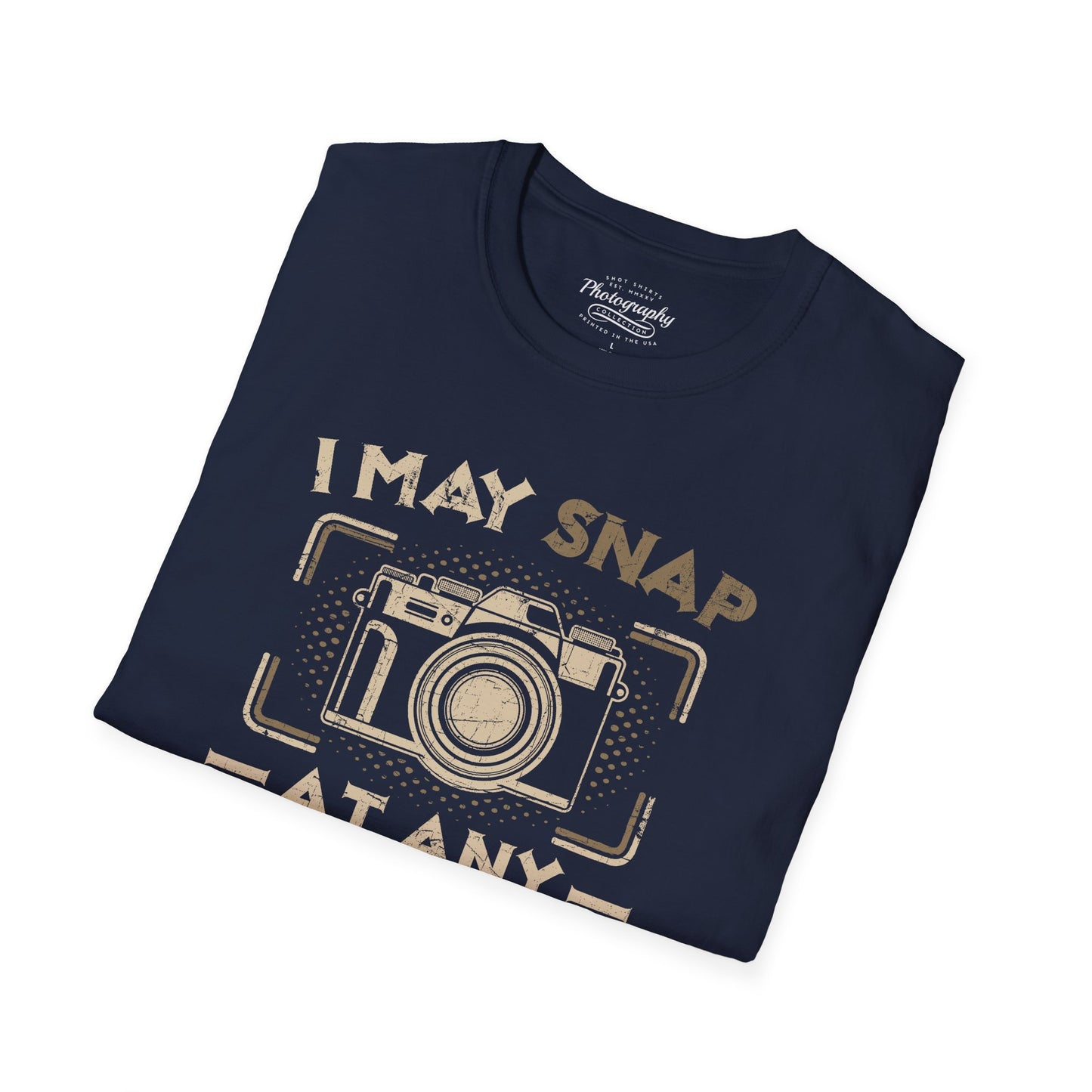 0095. I May Snap At Any Moment Photo Camera Unisex T-Shirt