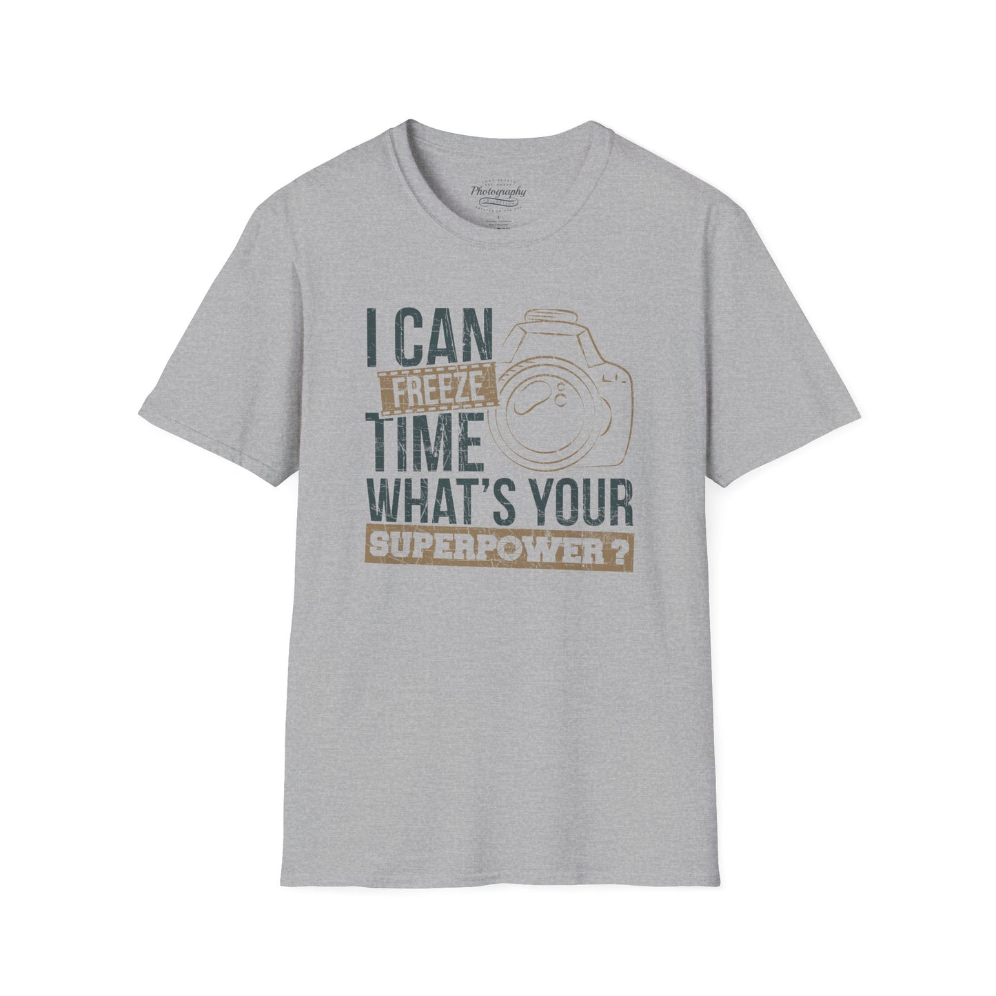 0088. I Can Freeze Time What's Your Superpower? Photo Camera Unisex T-Shirt