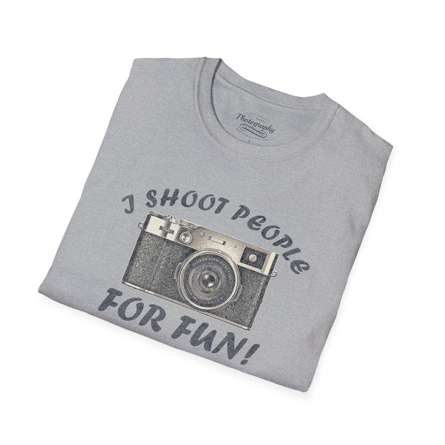 0015. I Shoot People For Fun! Unisex T-Shirt