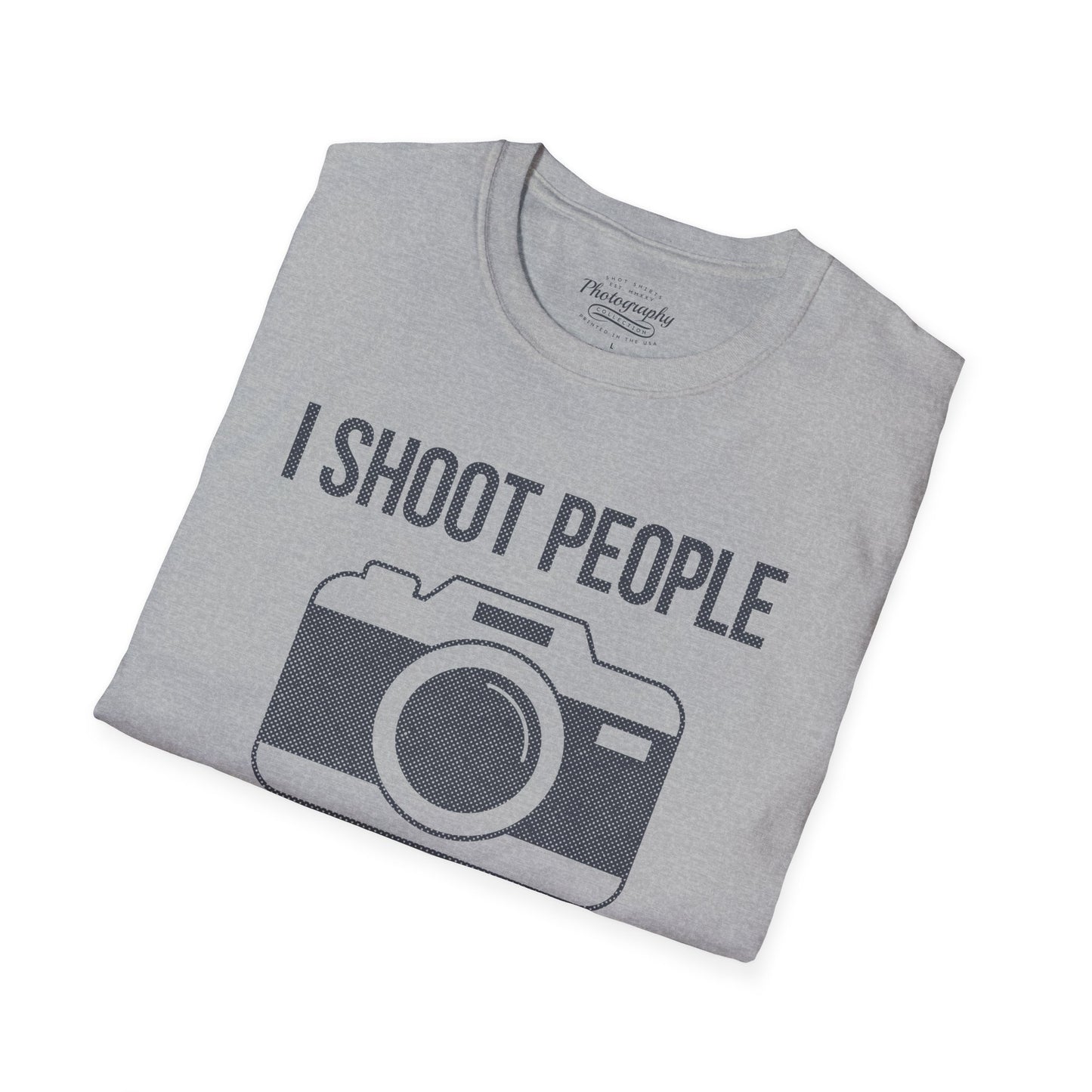 0029. I Shoot People And Sometimes Cut Off Their Heads Unisex T-Shirt