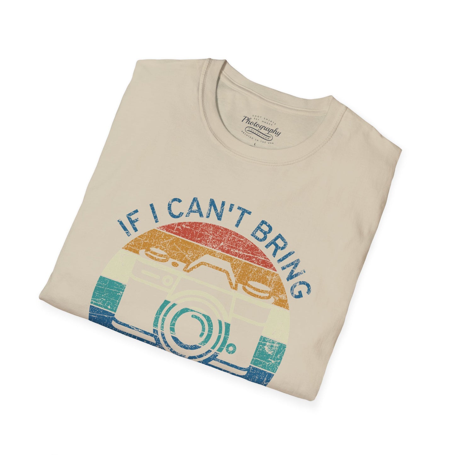 0099. If I Can't Bring My Camera I'm Not Going Retro Sunset Photo Camera Unisex T-Shirt