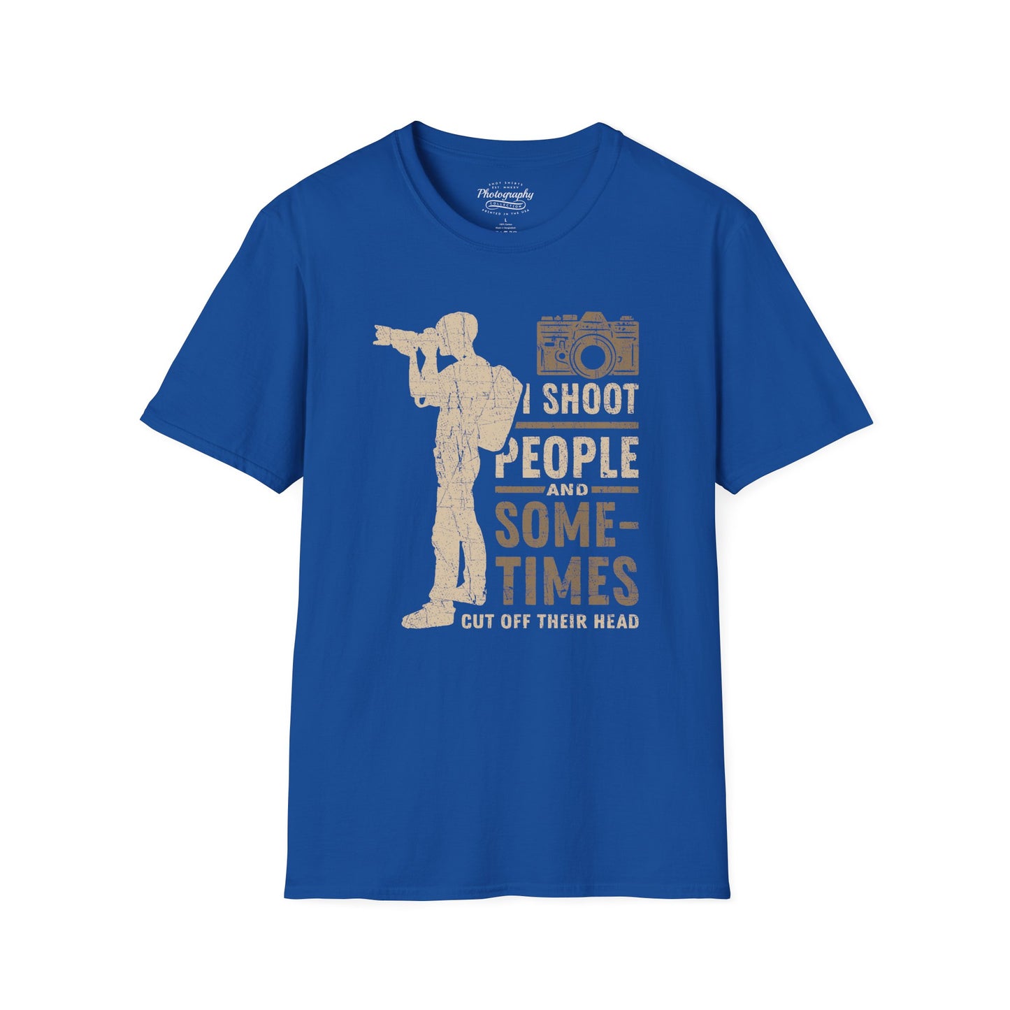 0087. I Shoot People And Sometimes Cut Off Their Heads Photo Camera Photographer Silhouette Unisex T-Shirt