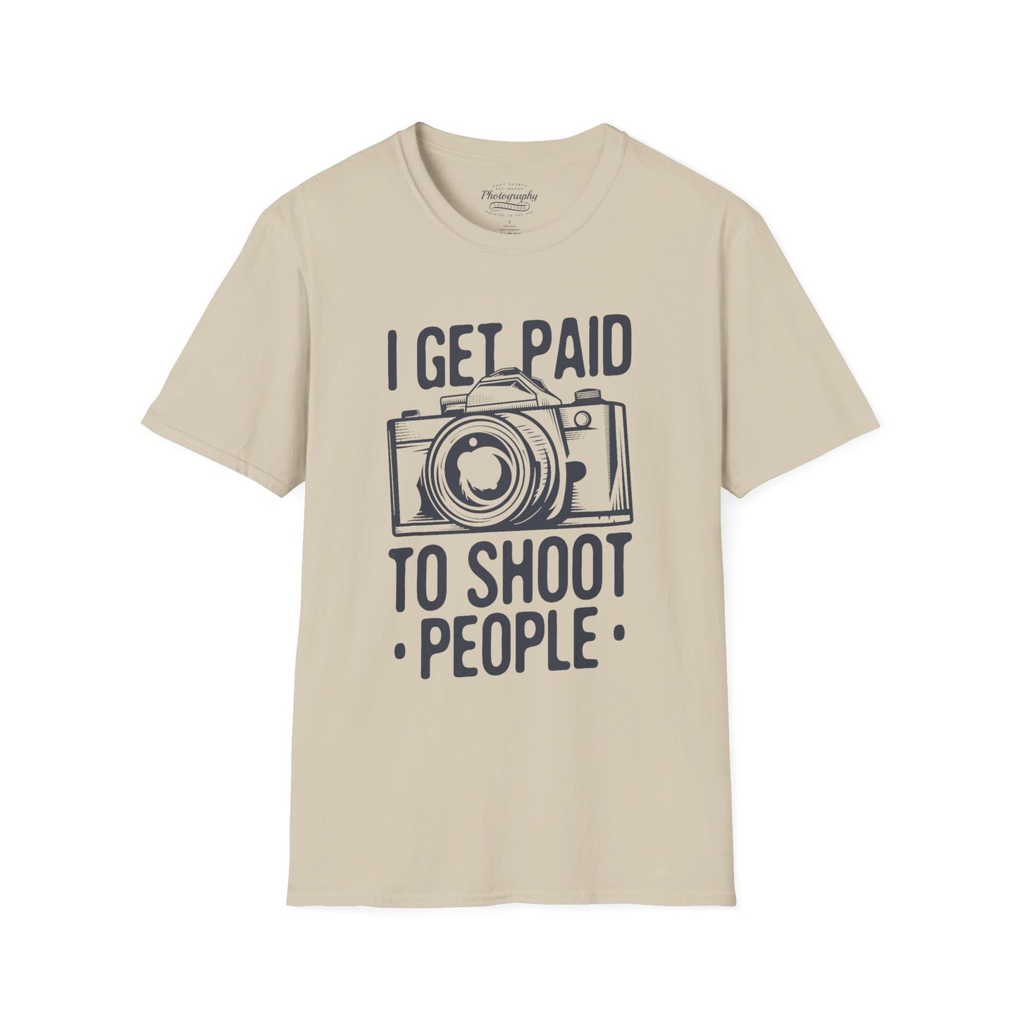 0085. I Get Paid To Shoot People Grunge Photo Camera Unisex T-Shirt