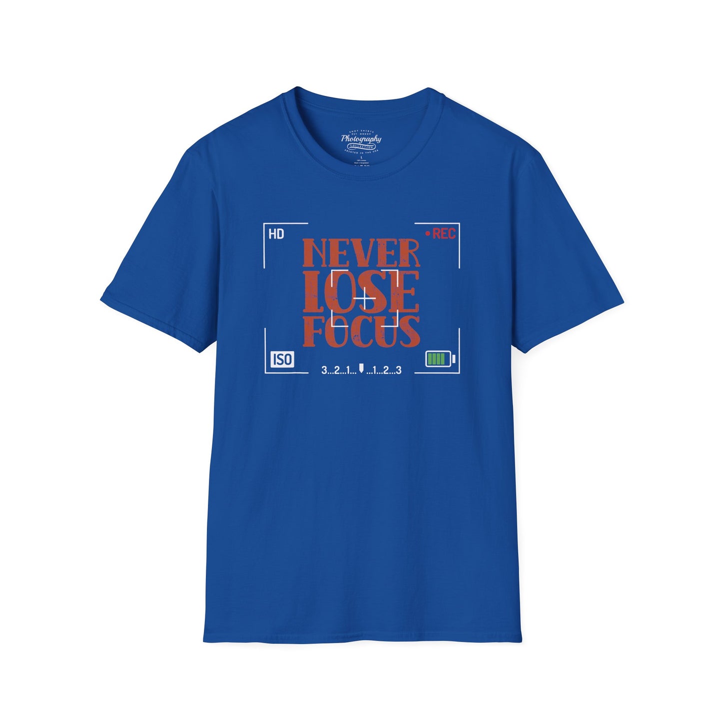 0093. Never Lose Focus Unisex T-Shirt