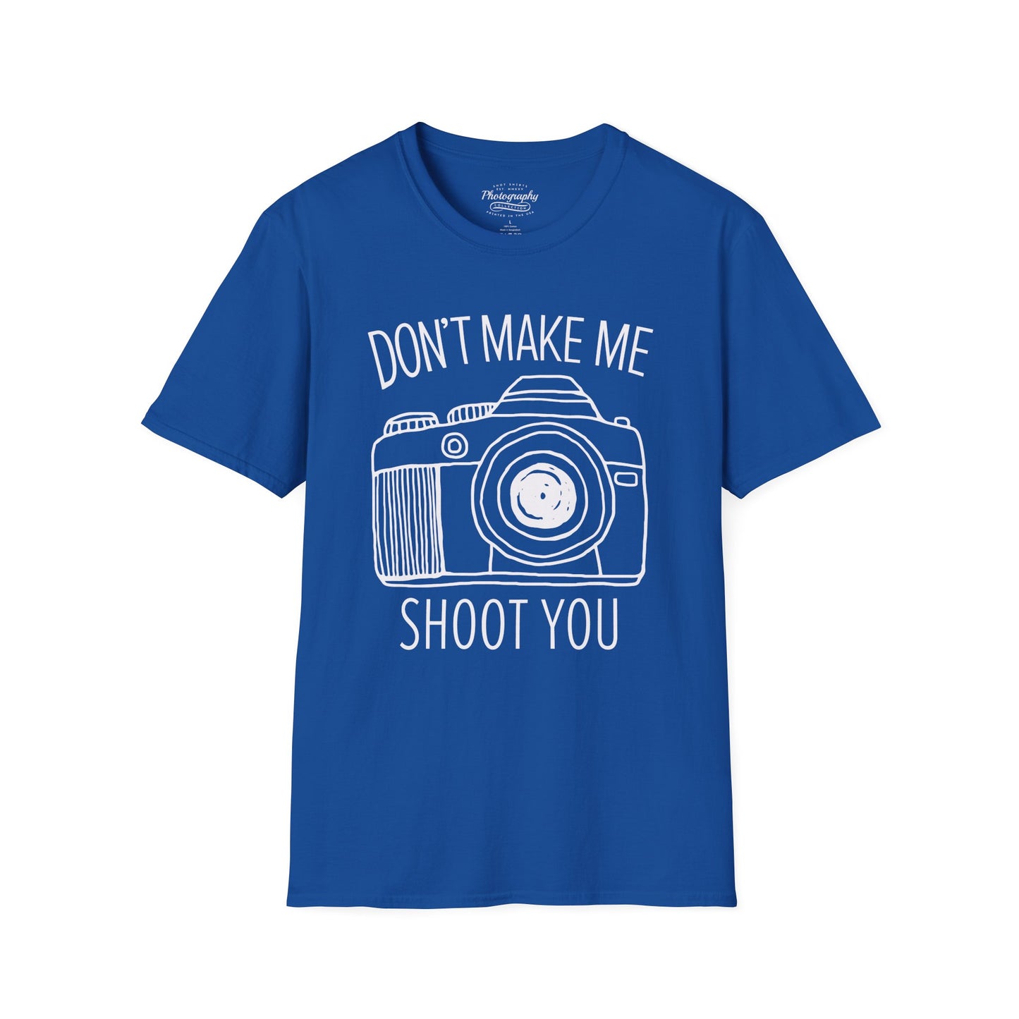 0046. Don't Make Me Shoot You Comic Drawn Photo Camera Unisex T-Shirt