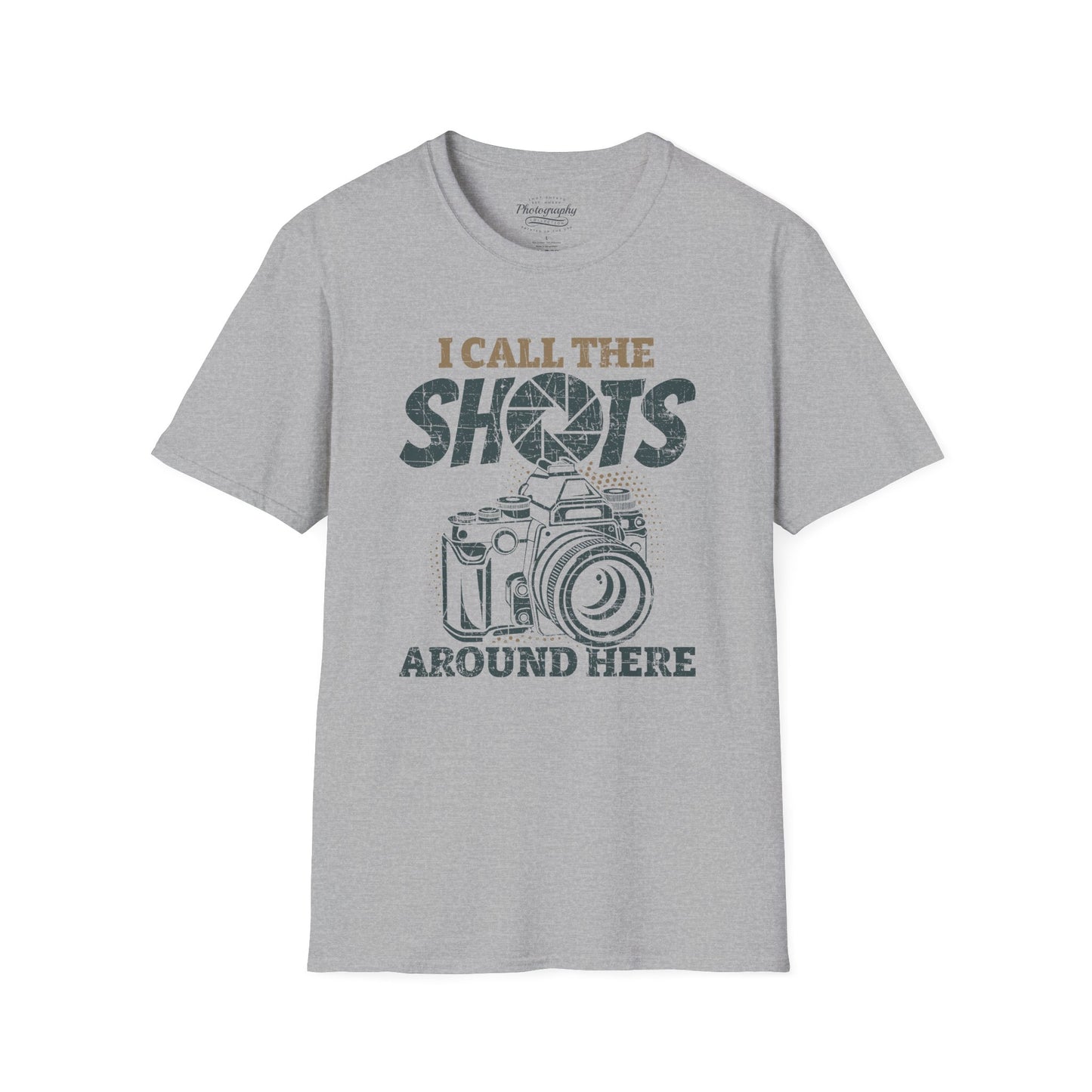 0089. I Call The Shots Around Here Photo Camera Unisex T-Shirt