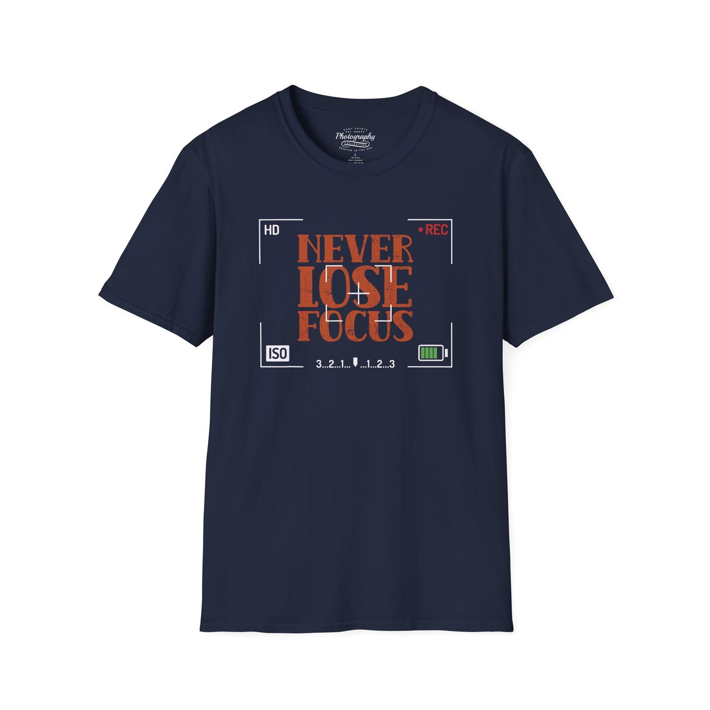 0093. Never Lose Focus Unisex T-Shirt