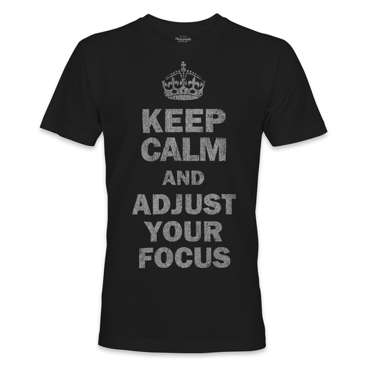 Black t-shirt with 'Keep Calm and Adjust Your Focus' text and crown design on a white background