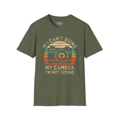 0020. If I Can't Take My Camera I'm Not Going Sunset Photo Camera Unisex T-Shirt