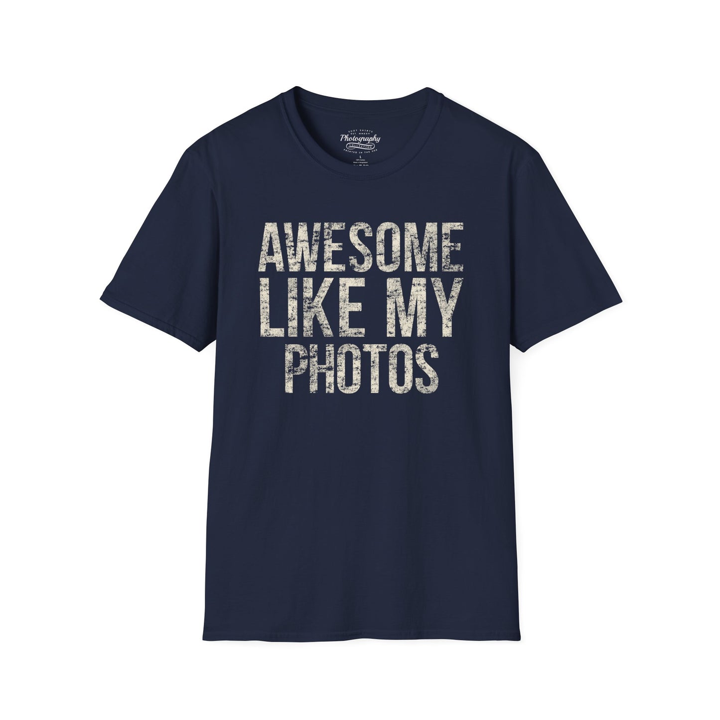 0032. Awesome Like My Photos Unisex T-Shirt