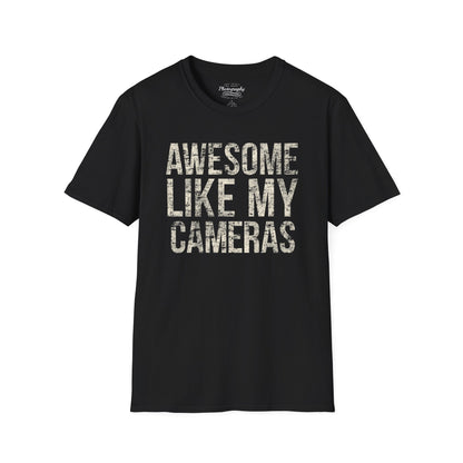 0031. Awesome Like My Cameras Unisex T-Shirt