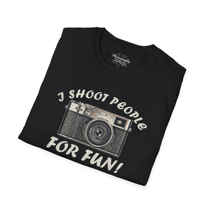 0015. I Shoot People For Fun! Unisex T-Shirt